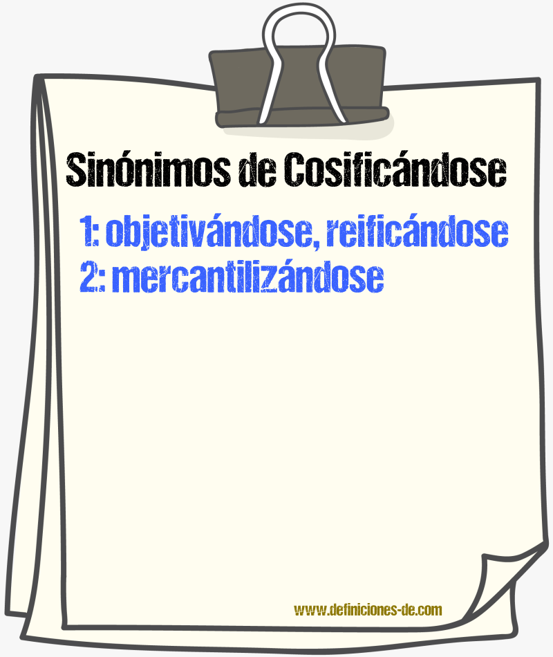 Sinónimos de cosificándose
