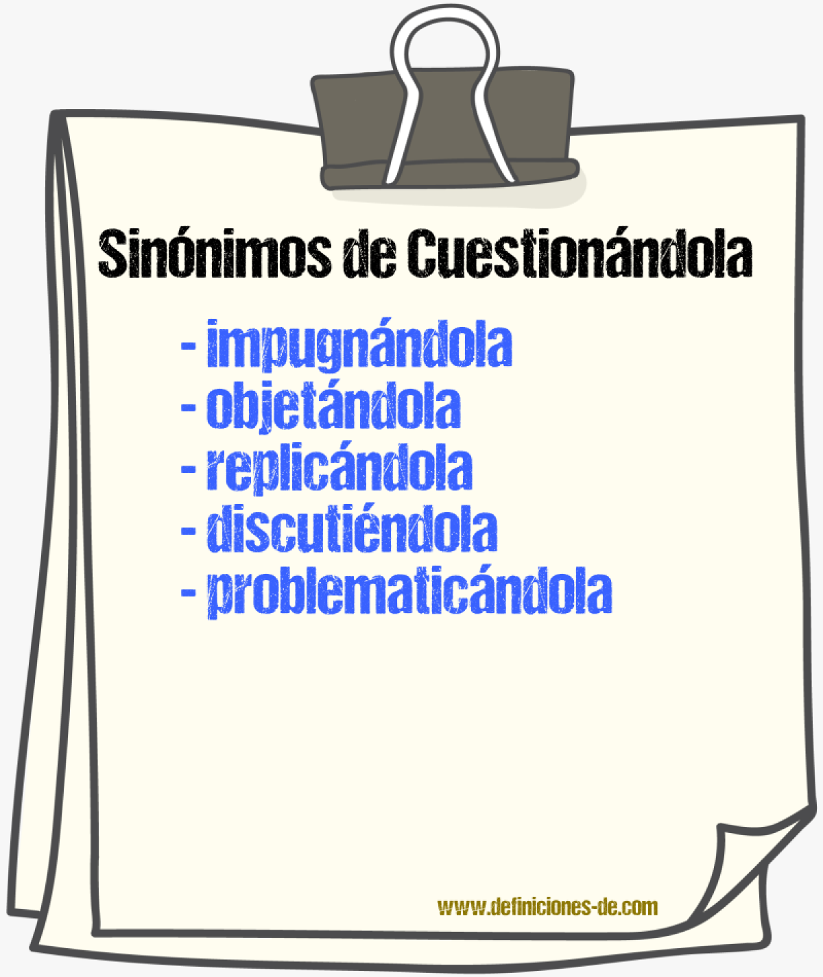 Sinónimos de cuestionándola