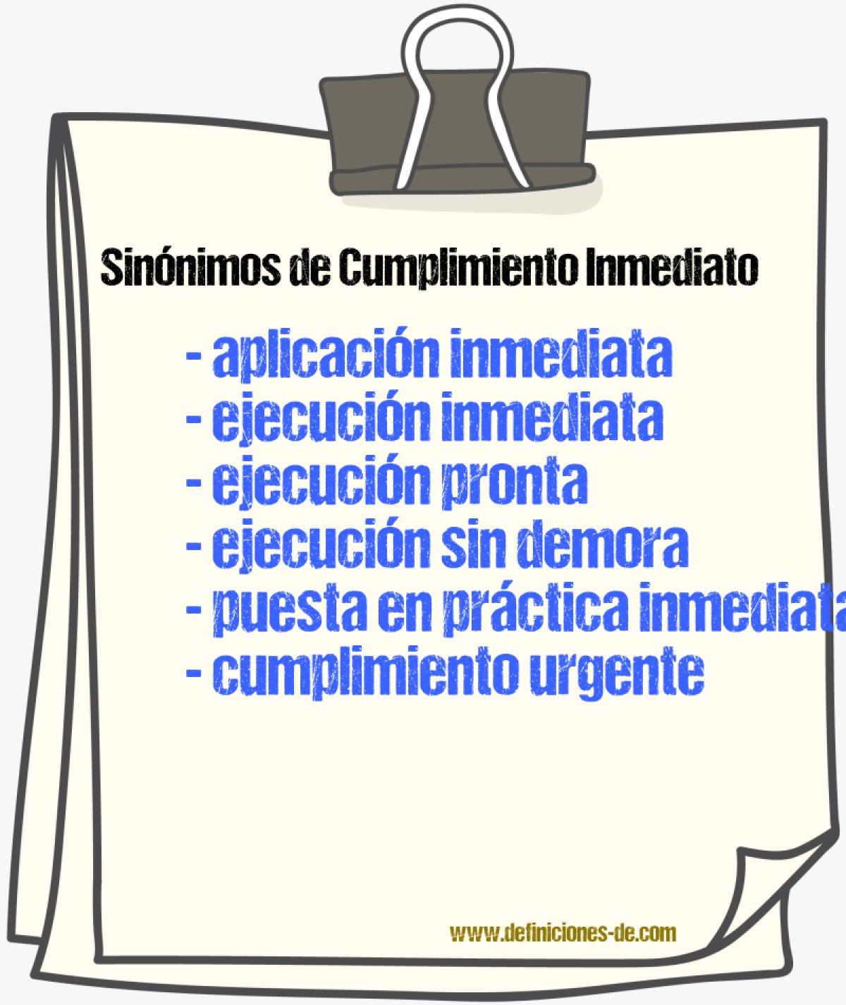 Sinónimos de cumplimiento inmediato