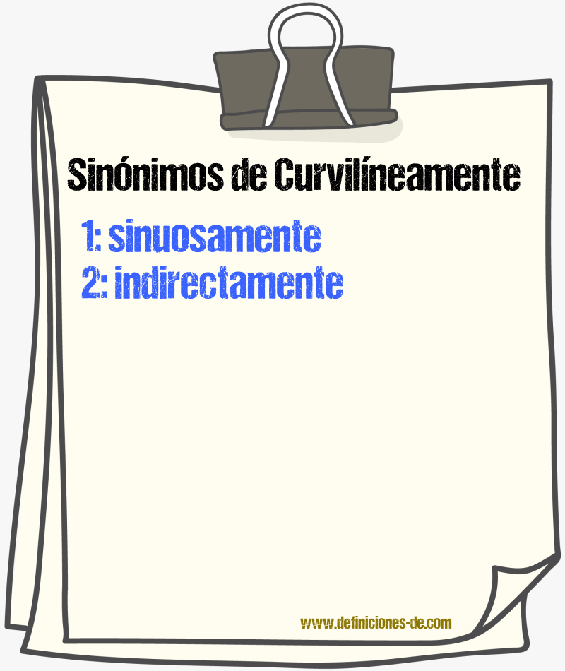 Sinónimos de curvilíneamente