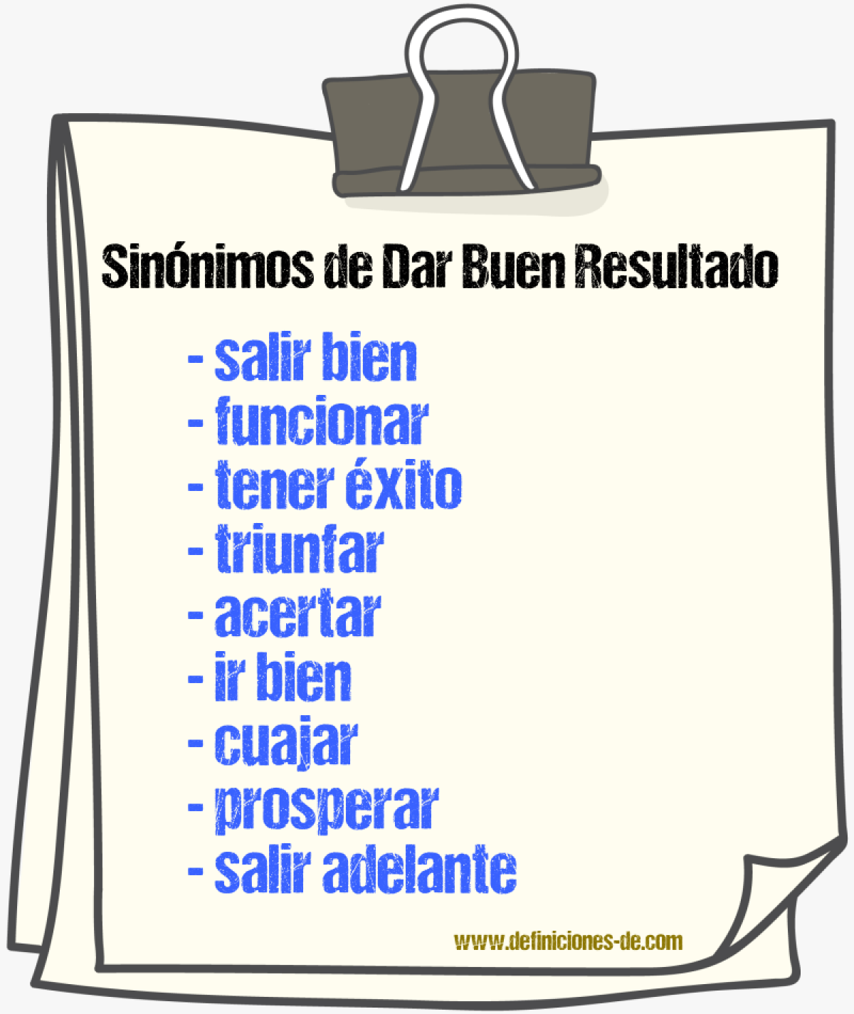 Sinónimos de dar buen resultado