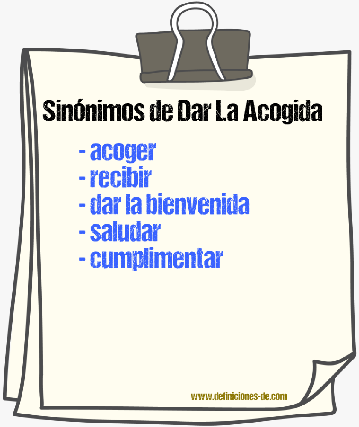 Sinónimos de dar la acogida