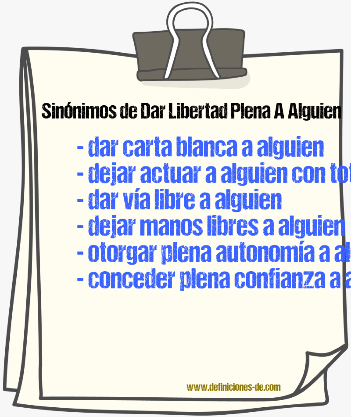 Sinónimos de dar libertad plena a alguien