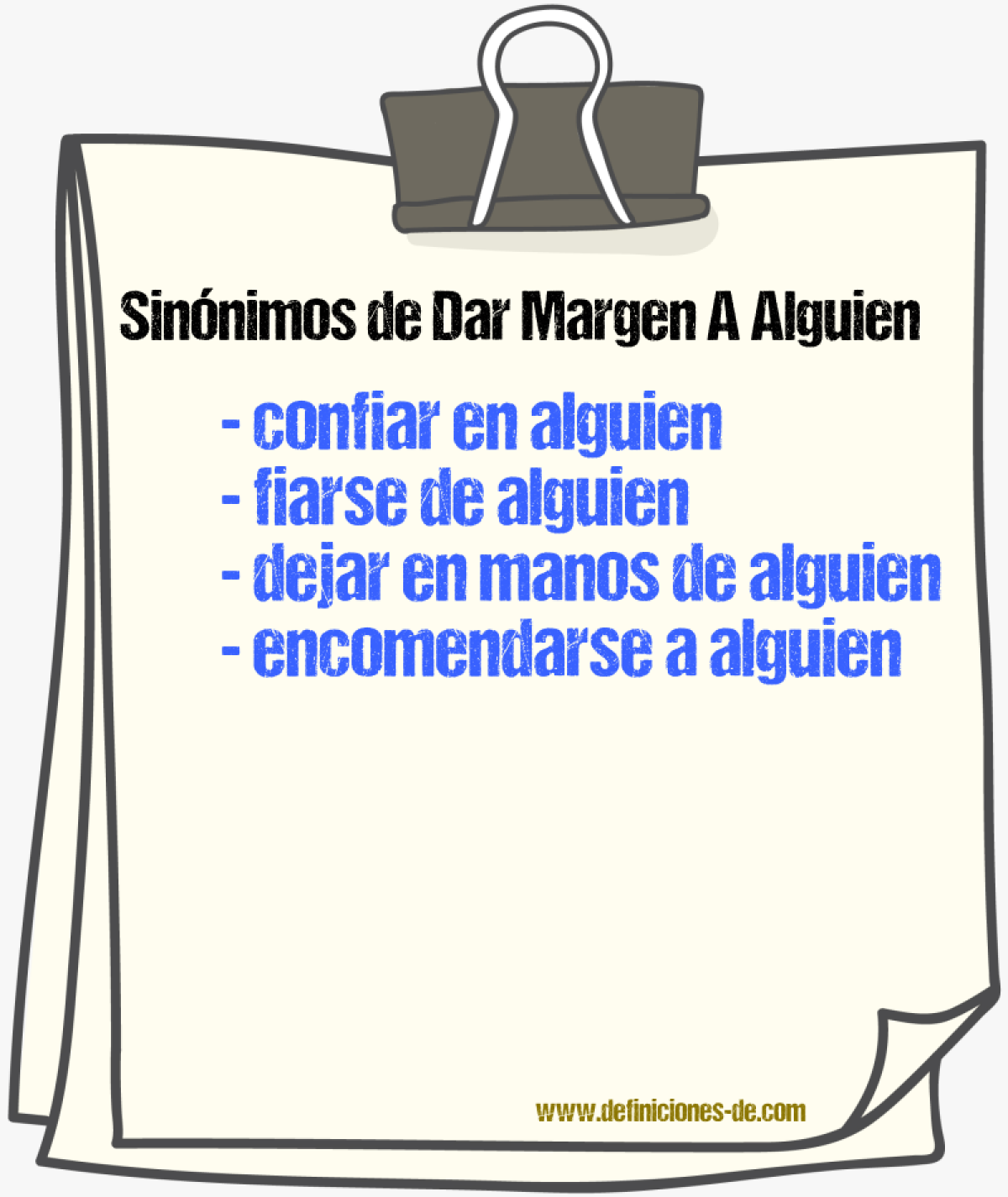 Sinónimos de dar margen a alguien
