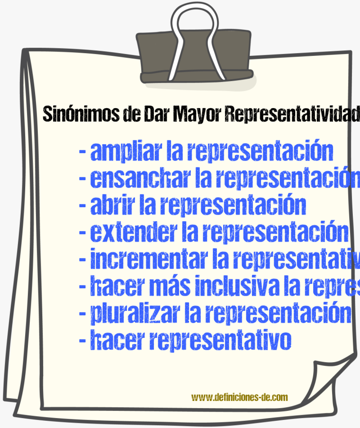 Sinónimos de dar mayor representatividad