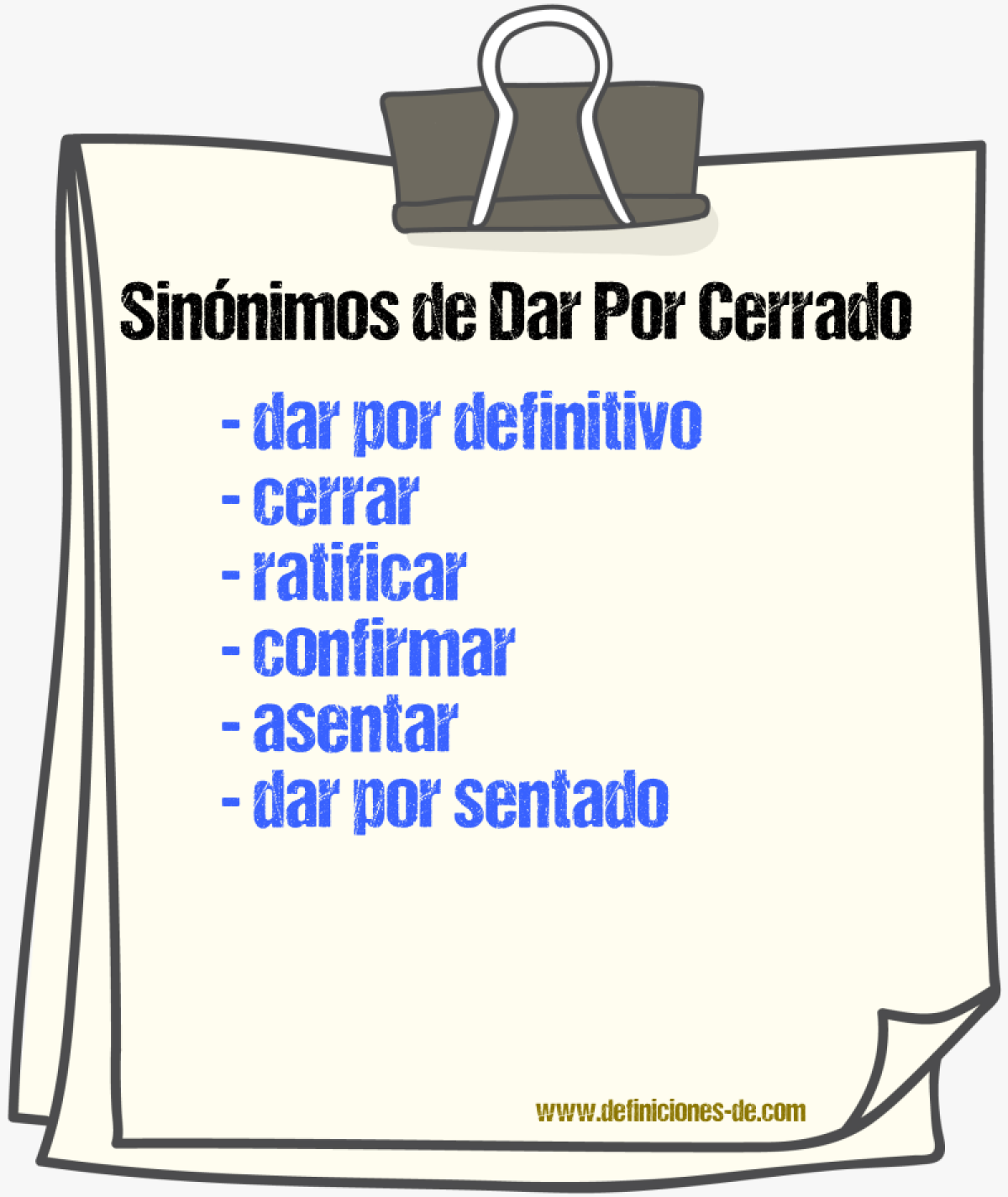 Sinónimos de dar por cerrado