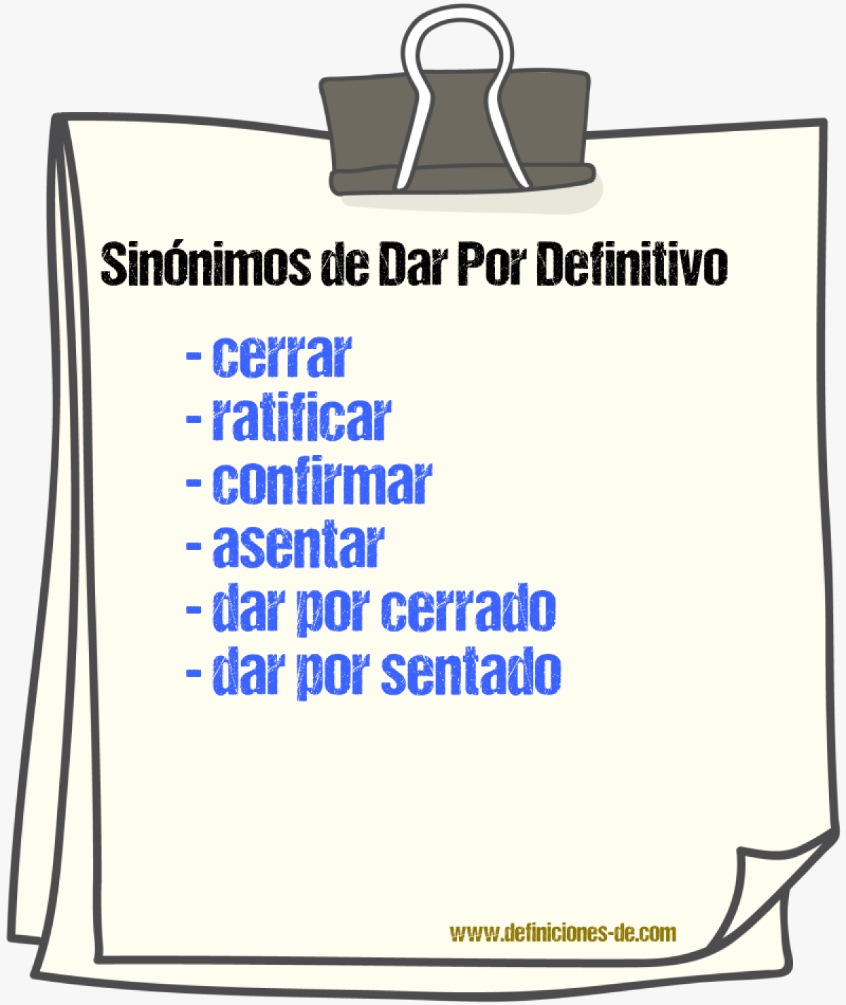 Sinónimos de dar por definitivo