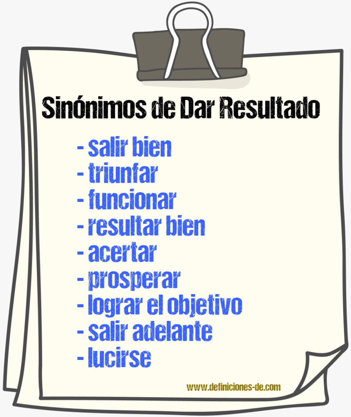 Sinónimos de dar resultado