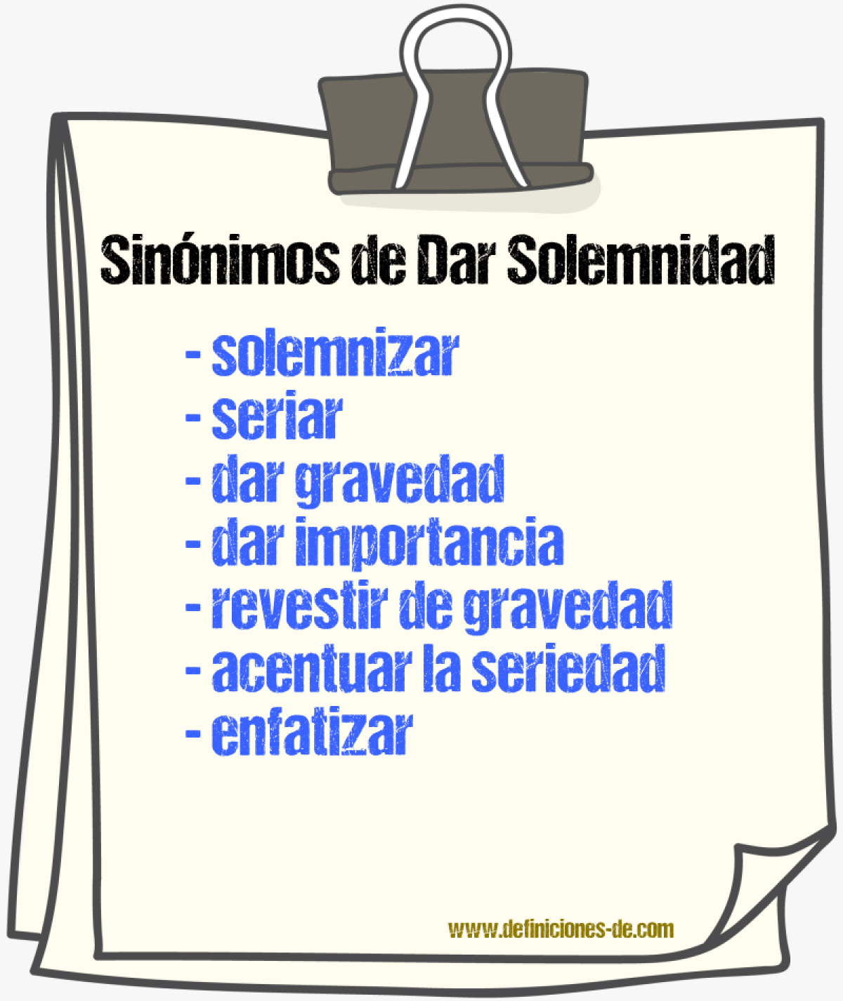 Sinónimos de dar solemnidad