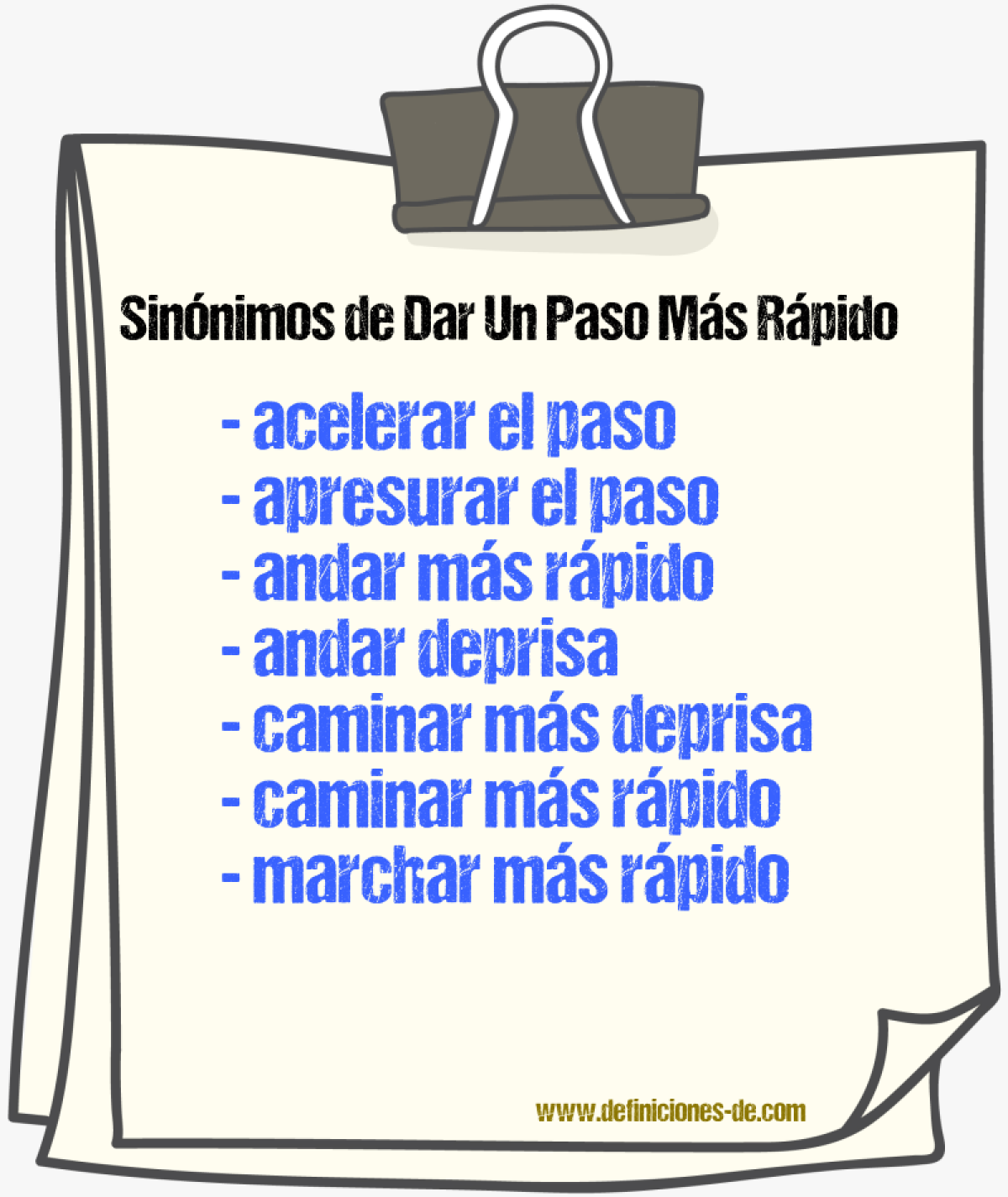 Sinónimos de dar un paso más rápido