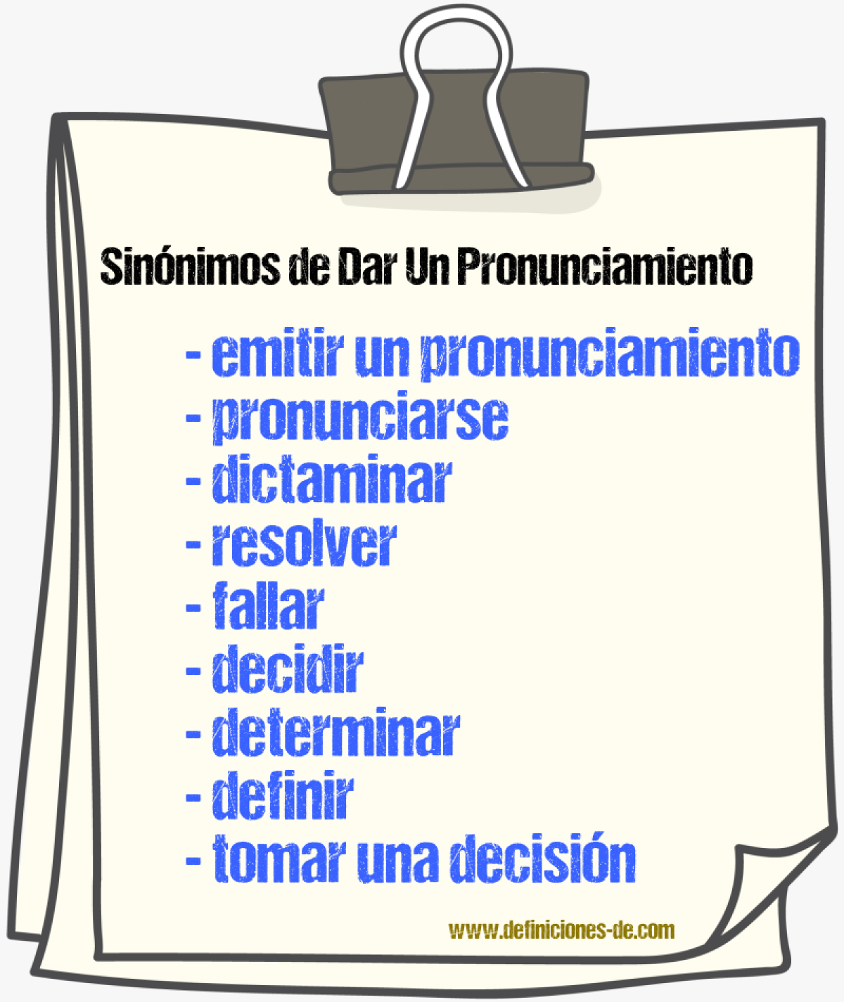 Sinónimos de dar un pronunciamiento