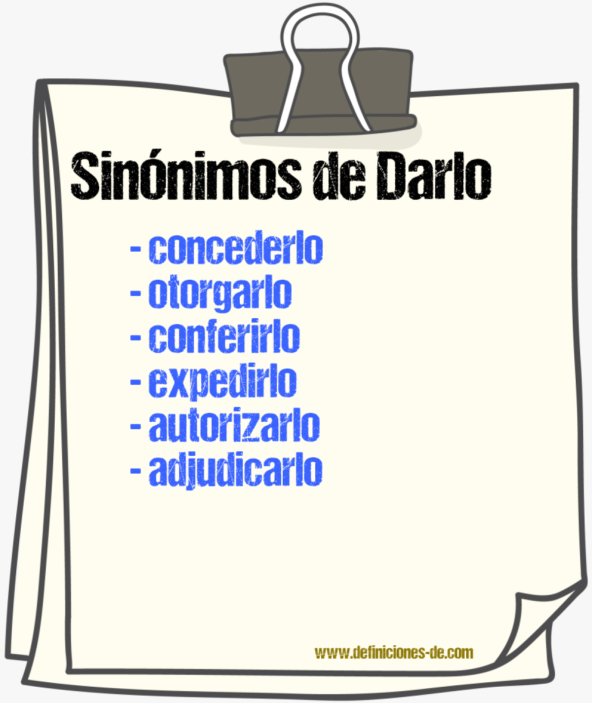 Sinónimos de darlo