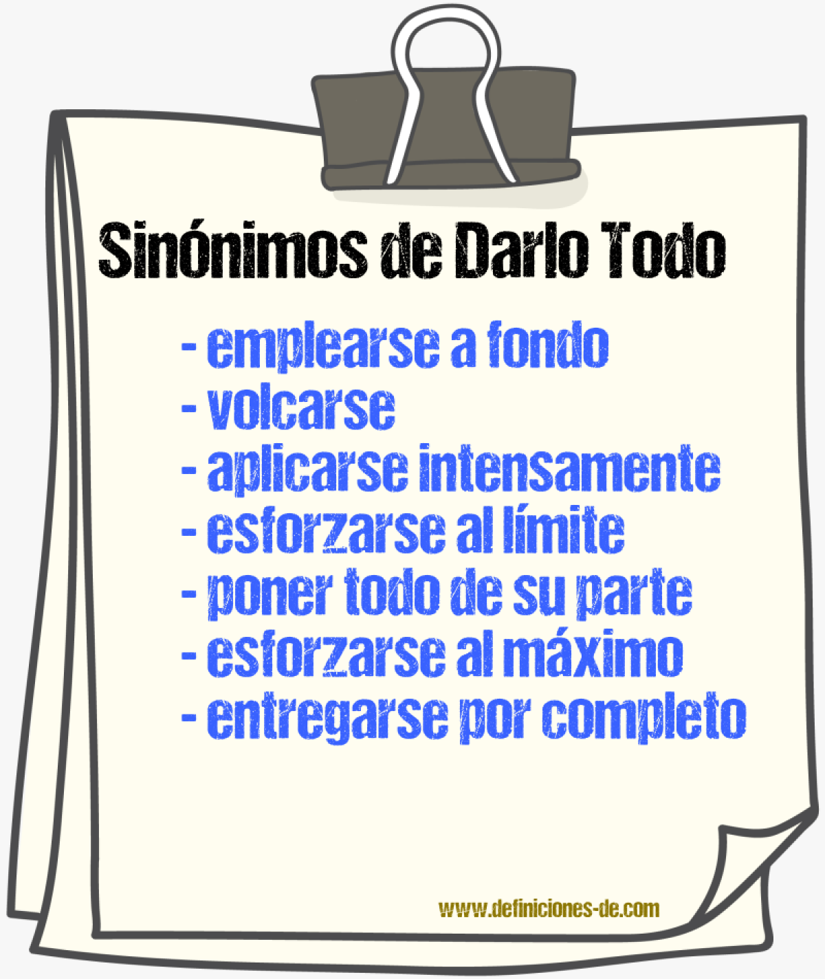 Sinónimos de darlo todo