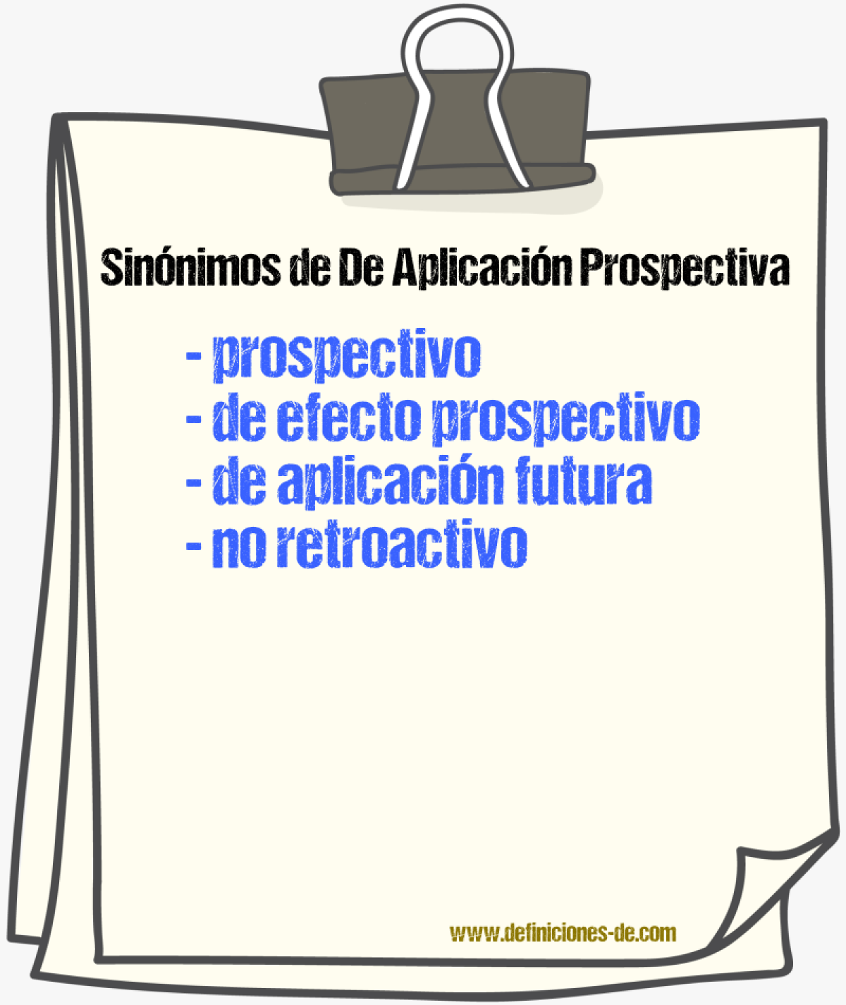 Sinónimos de de aplicación prospectiva