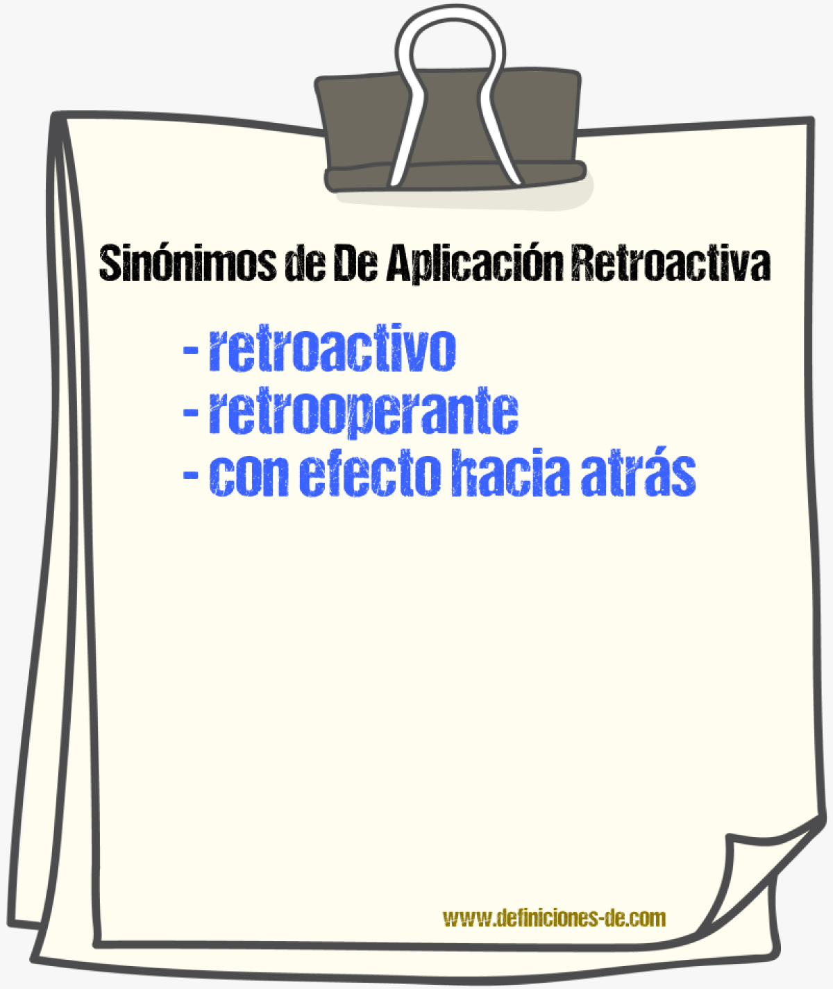Sinónimos de de aplicación retroactiva