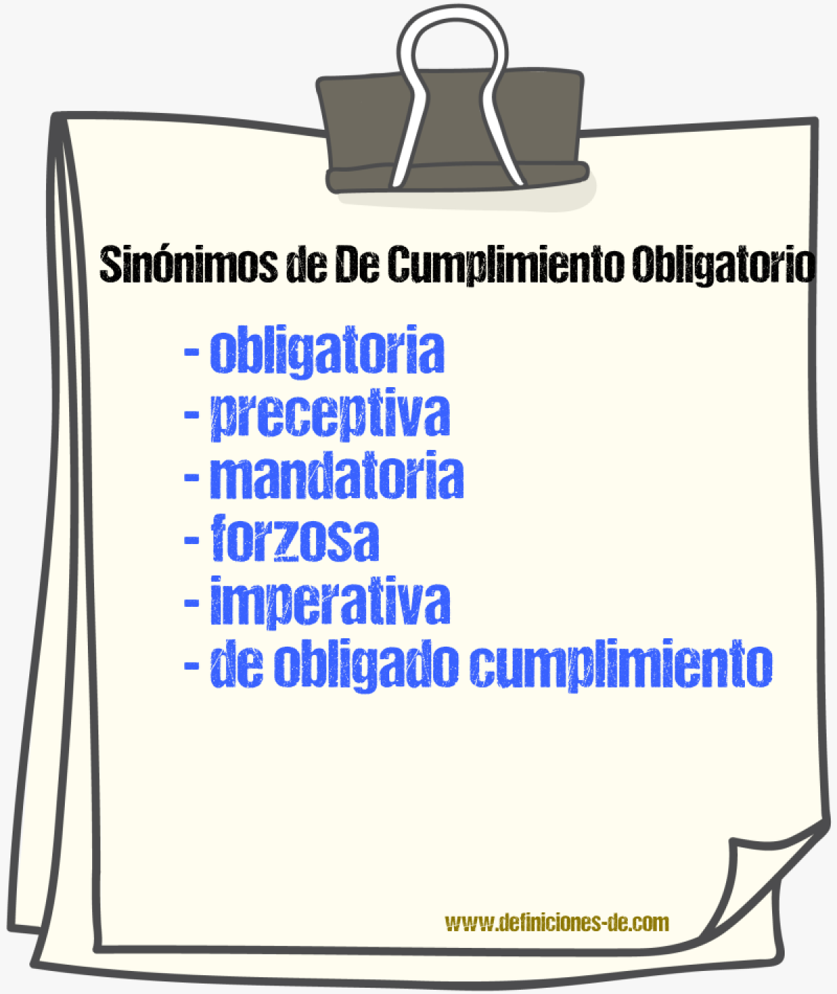 Sinónimos de de cumplimiento obligatorio