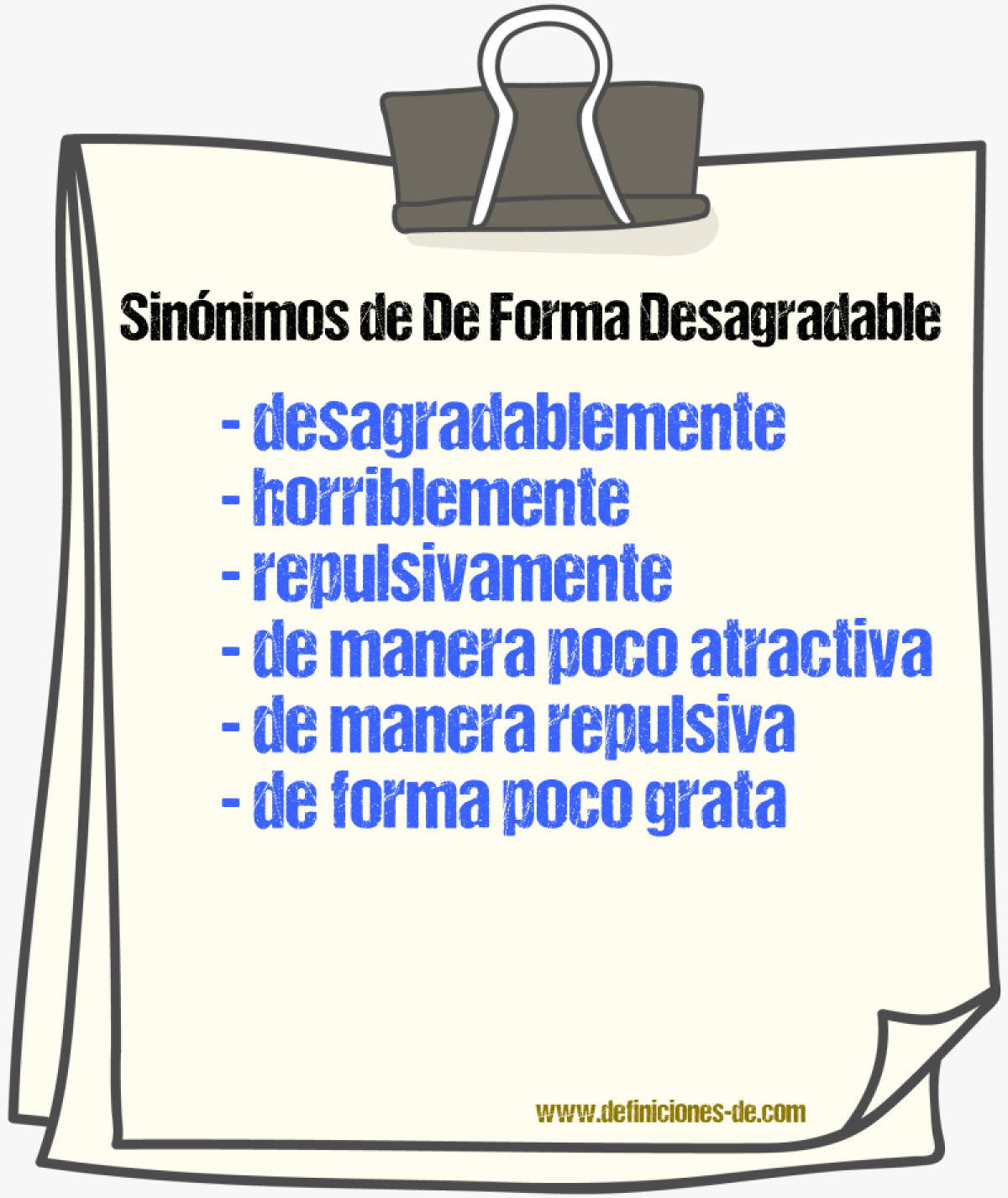 Sinónimos de de forma desagradable