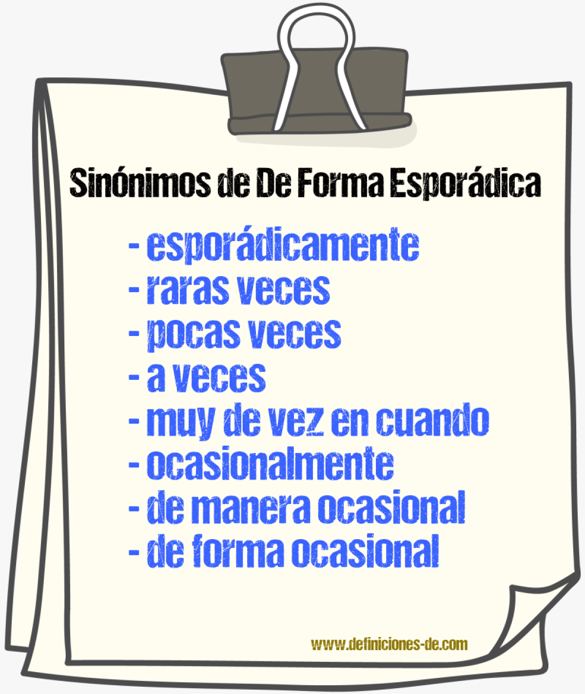 Sinónimos de de forma esporádica