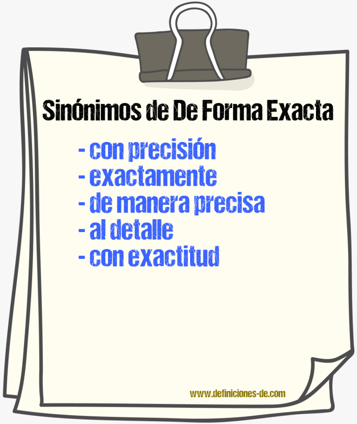 Sinónimos de de forma exacta