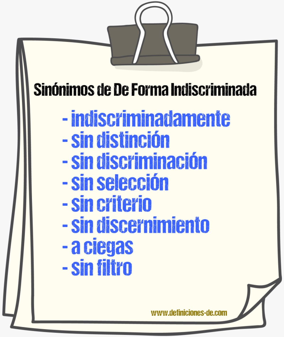Sinónimos de de forma indiscriminada