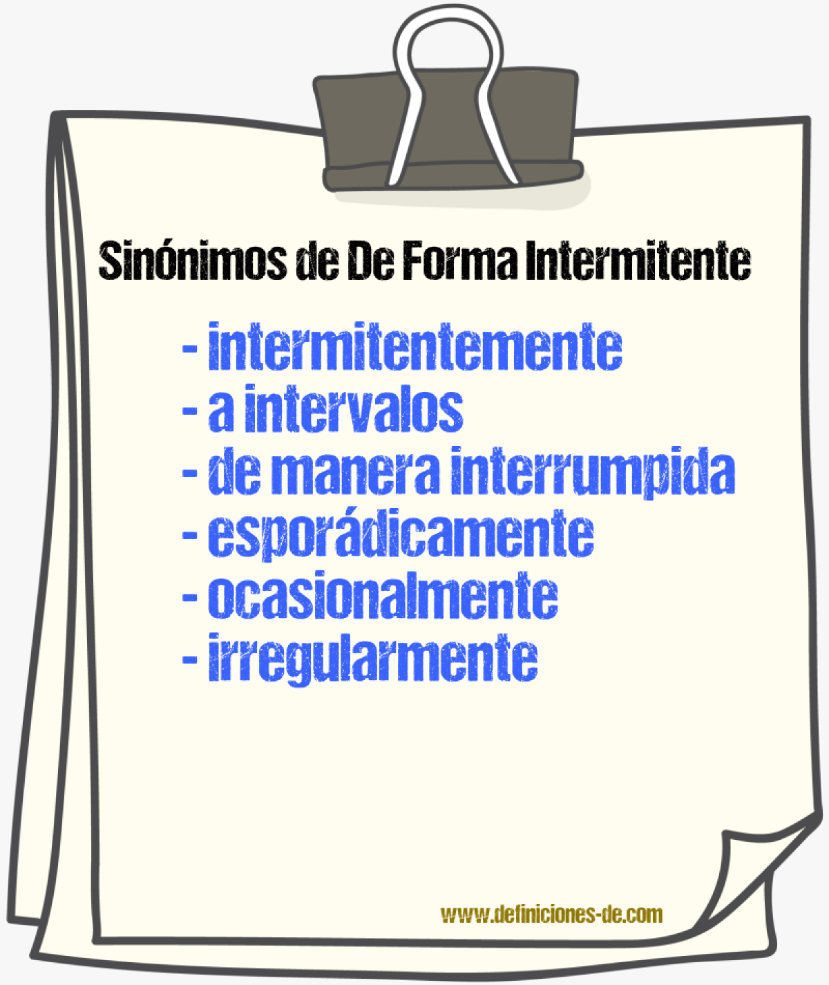 Sinónimos de de forma intermitente