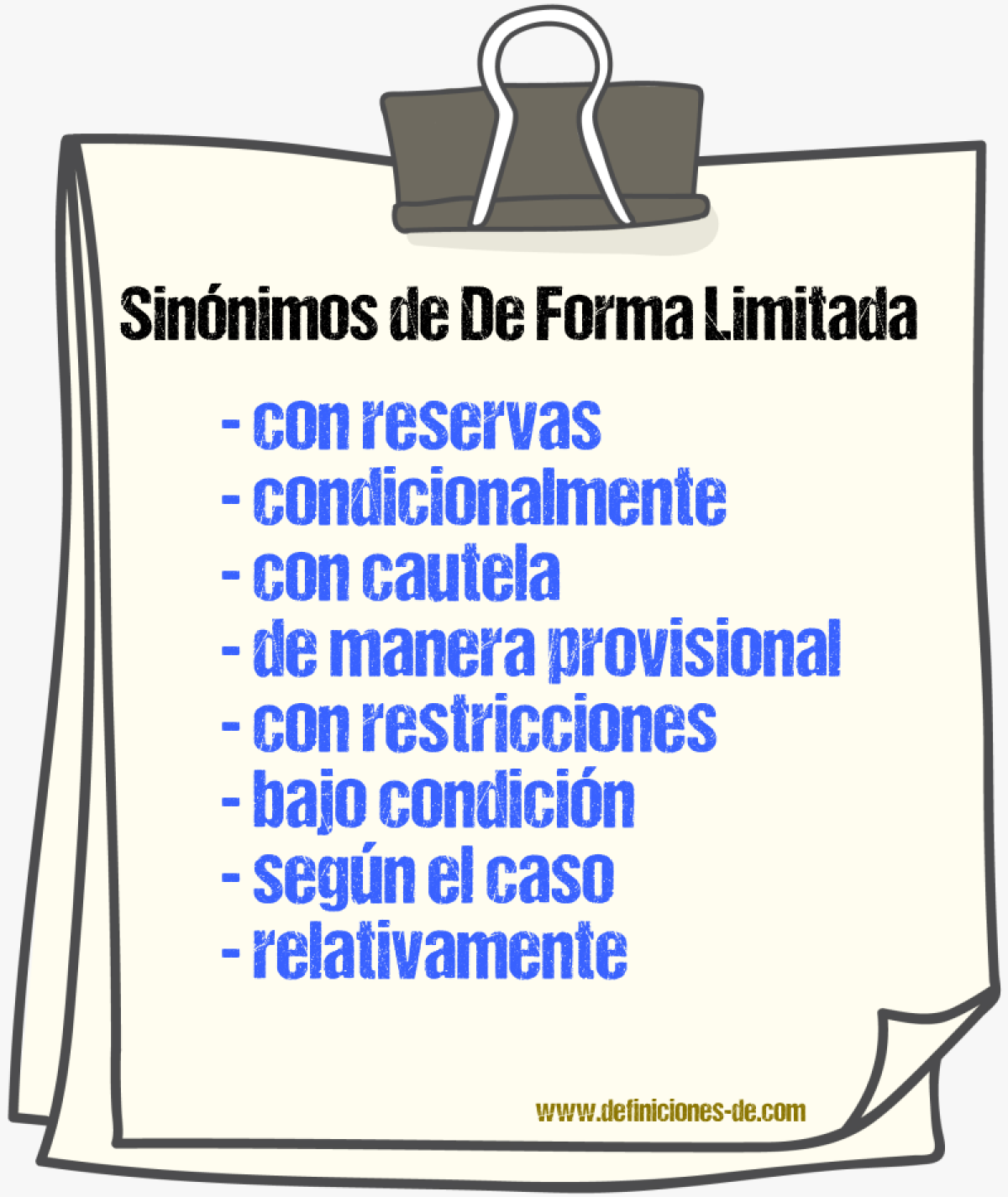 Sinónimos de de forma limitada