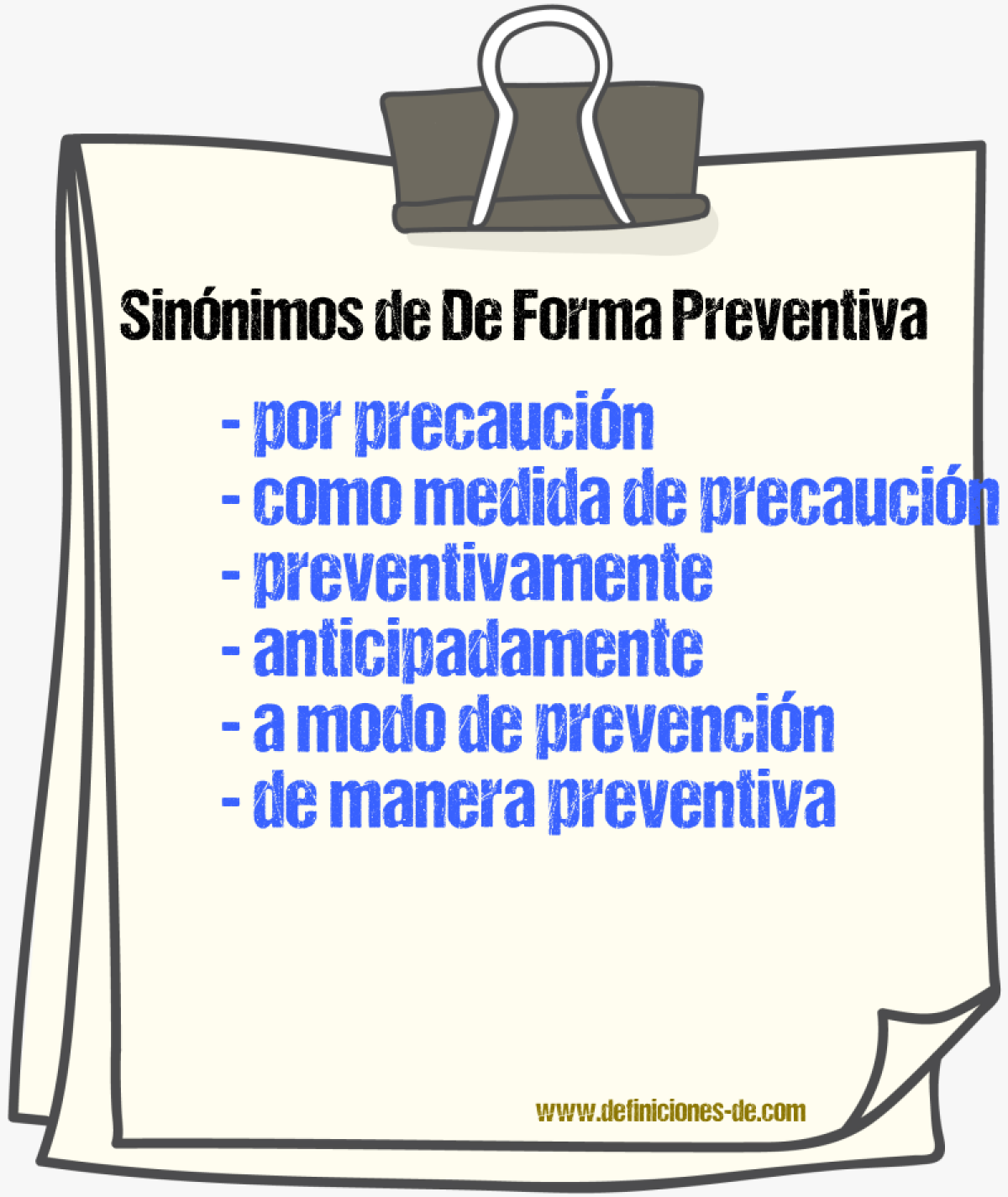 Sinónimos de de forma preventiva