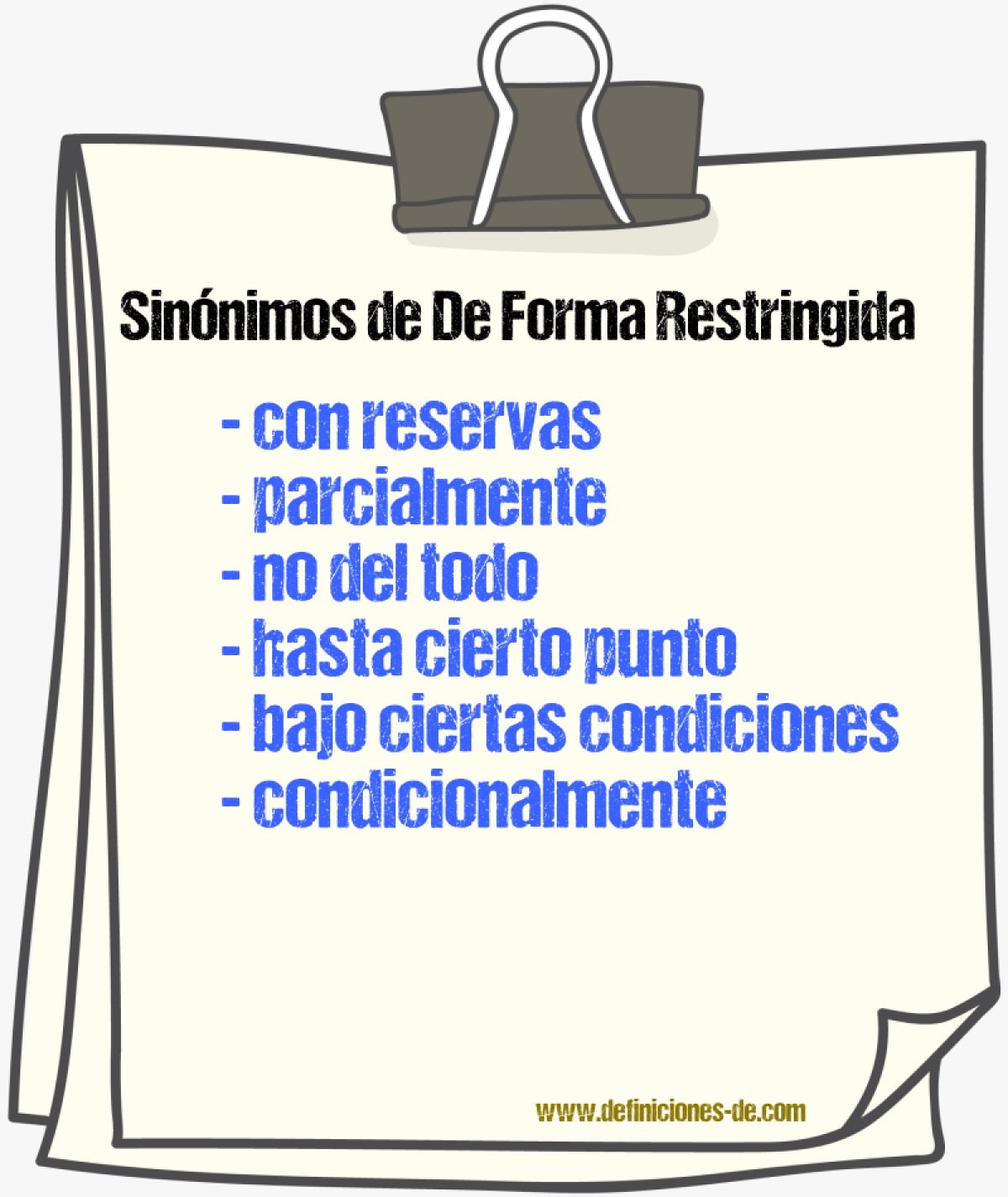 Sinónimos de de forma restringida