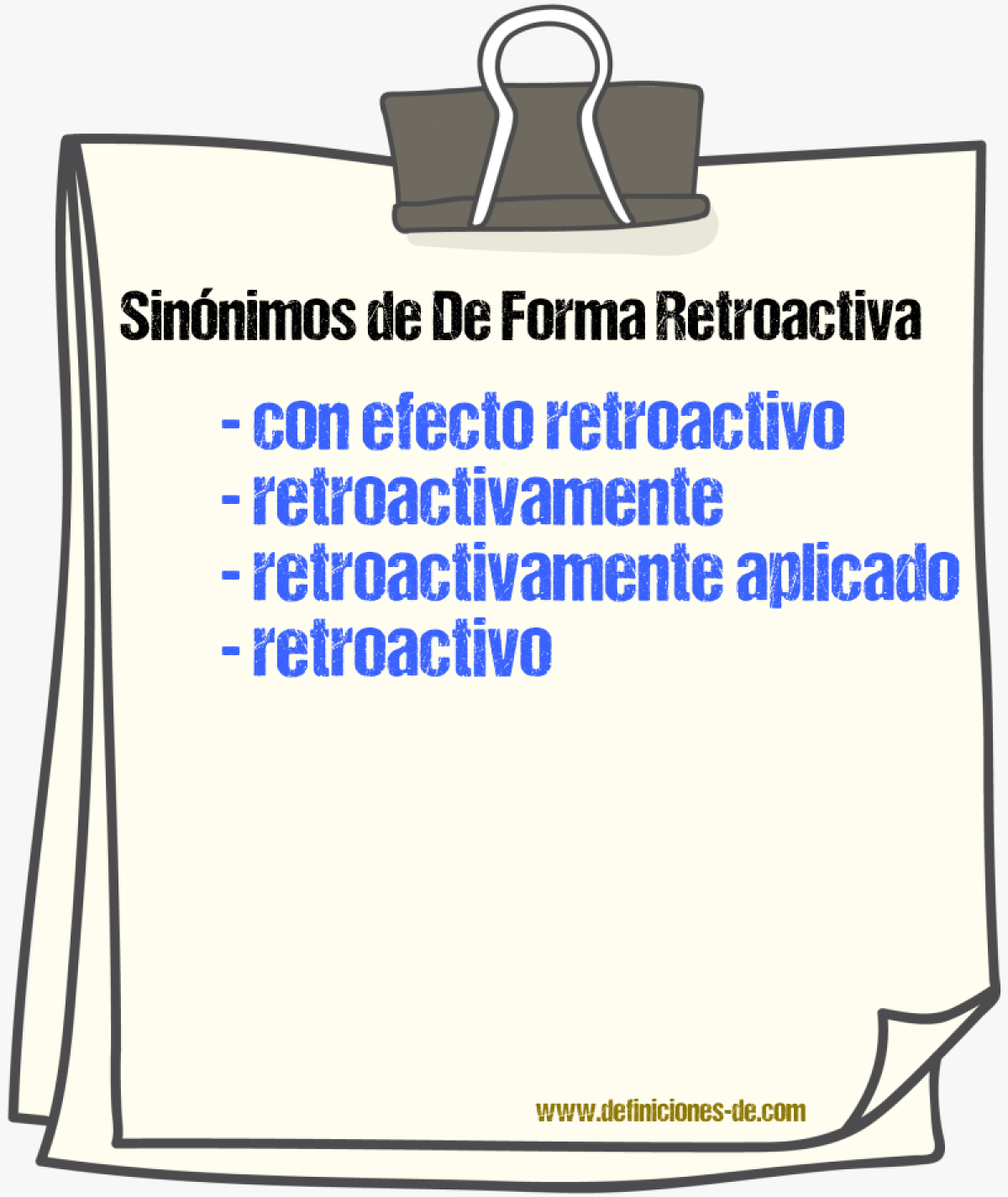 Sinónimos de de forma retroactiva