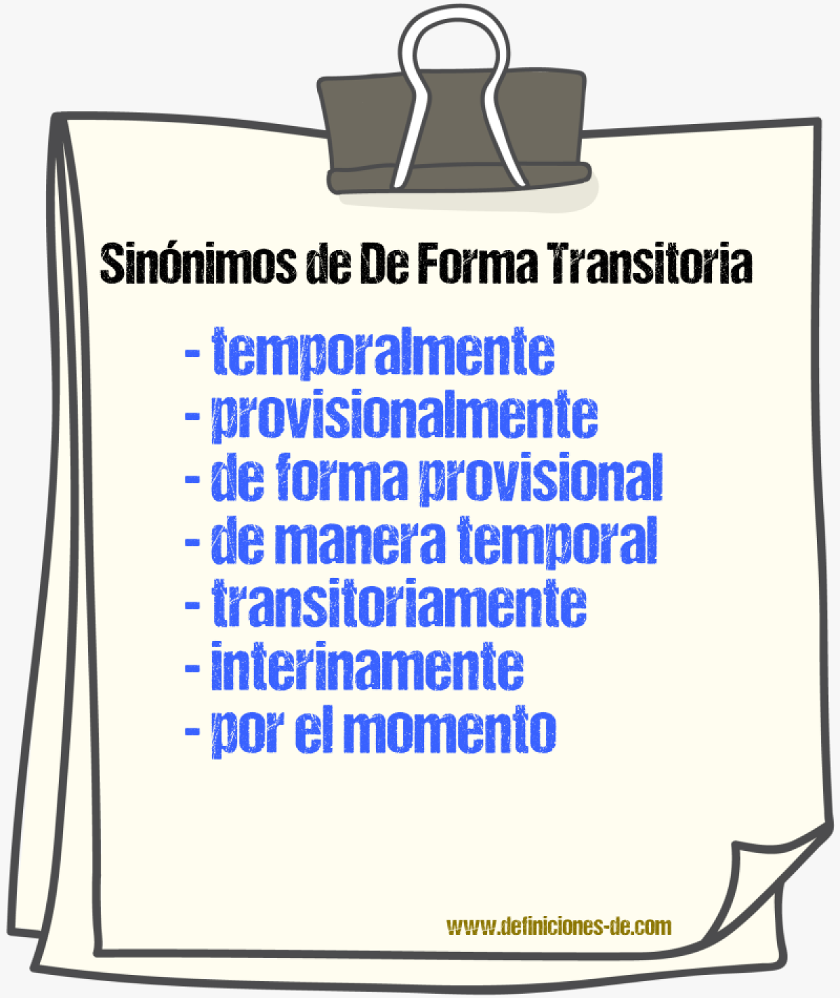 Sinónimos de de forma transitoria