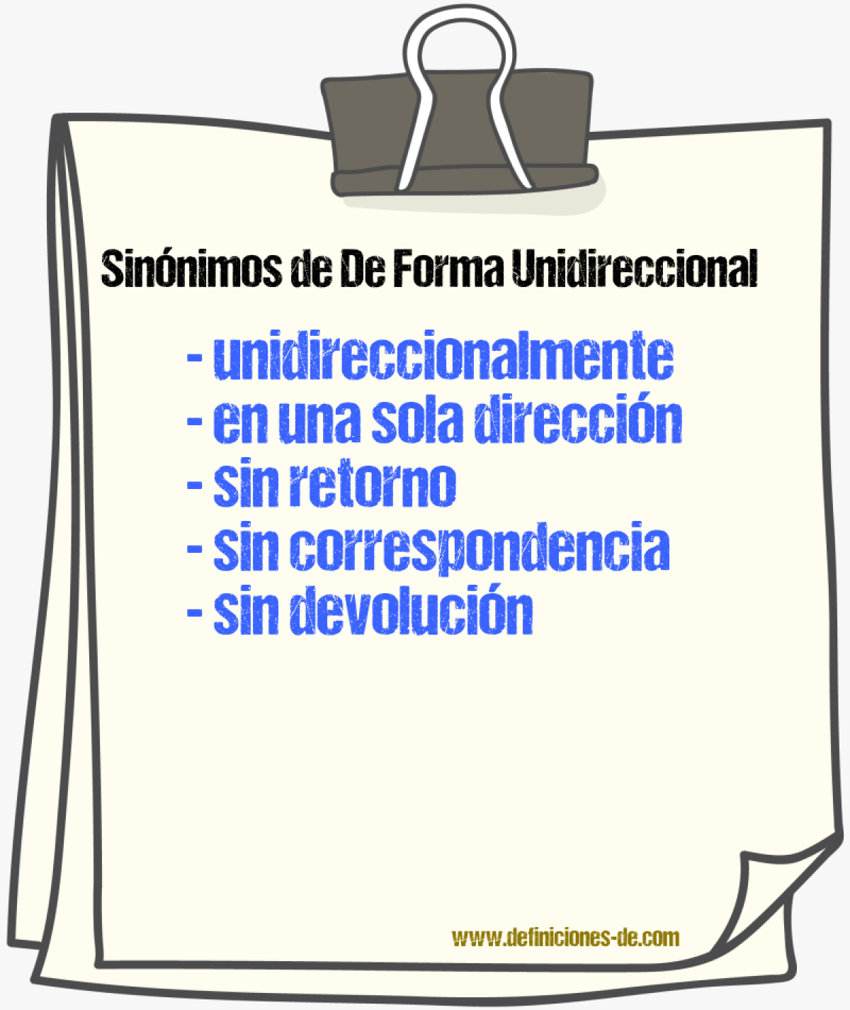 Sinónimos de de forma unidireccional
