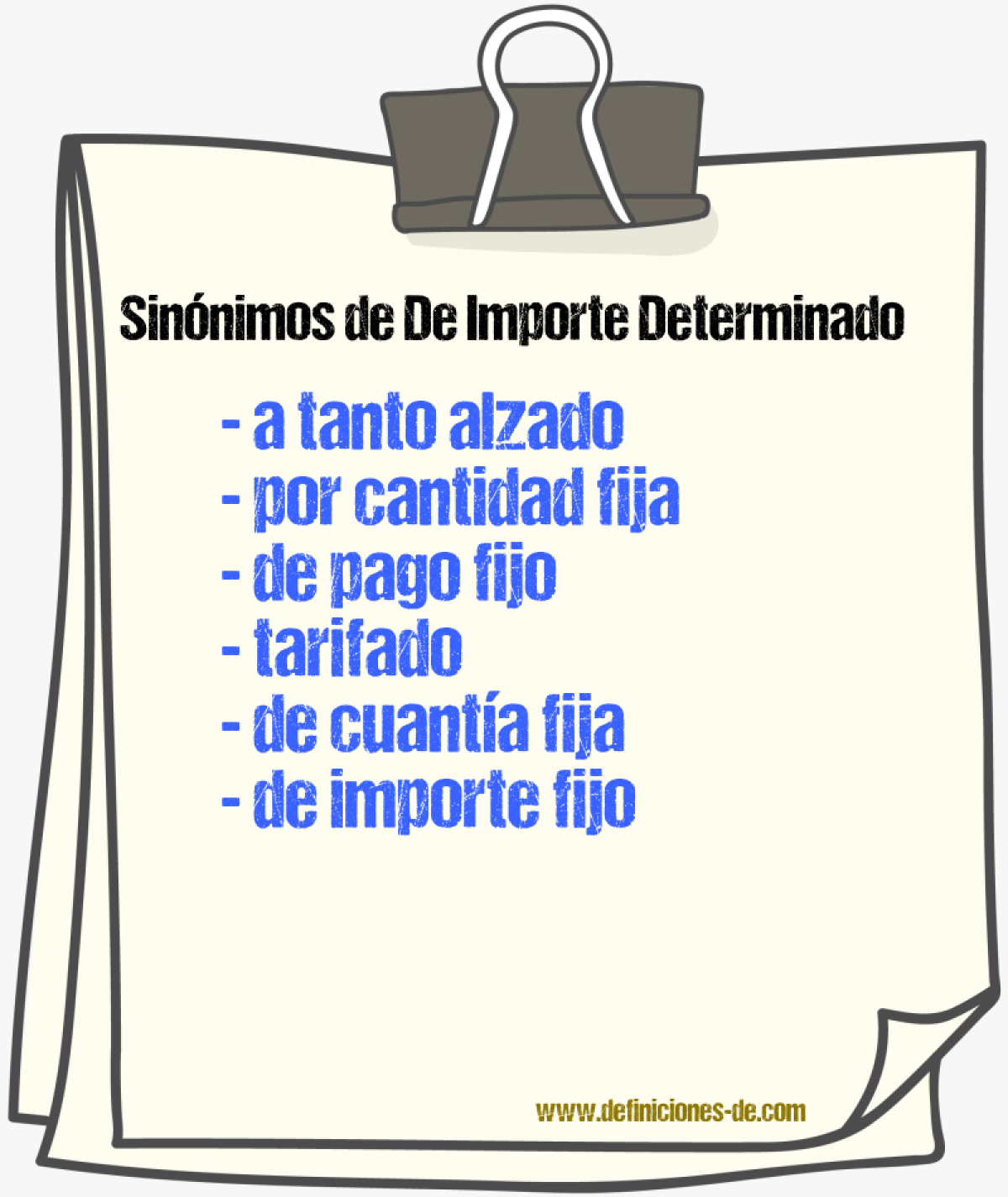 Sinónimos de de importe determinado