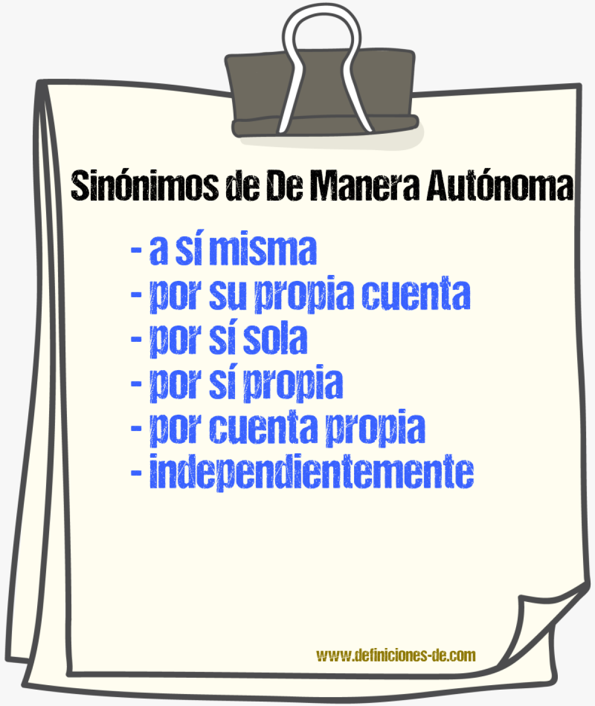 Sinónimos de de manera autónoma