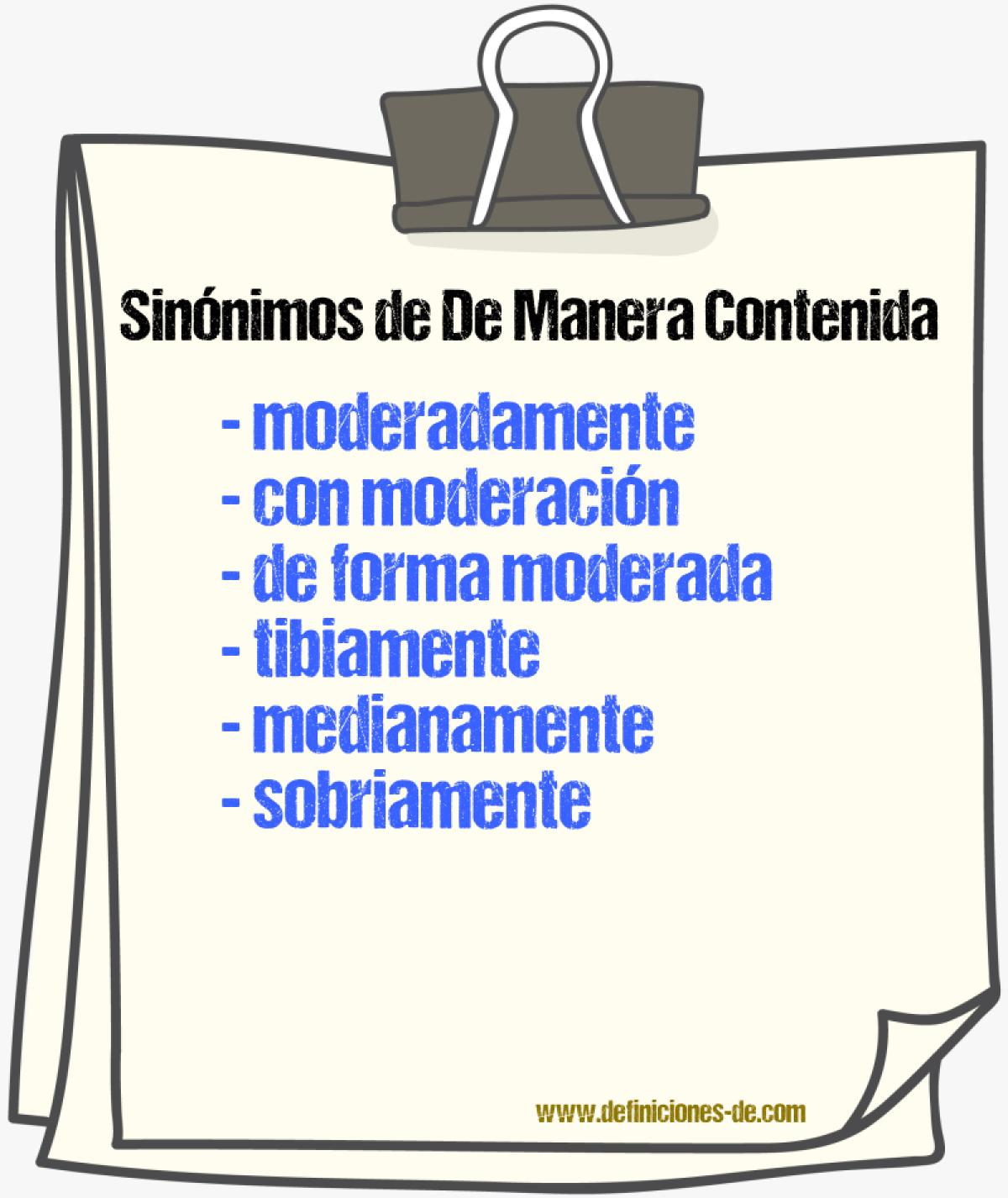 Sinónimos de de manera contenida