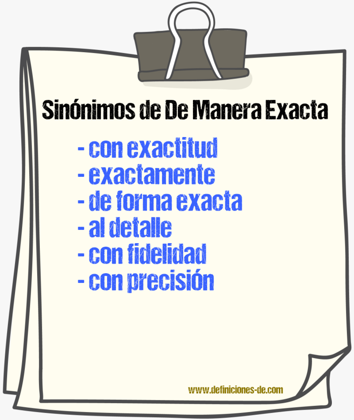 Sinónimos de de manera exacta