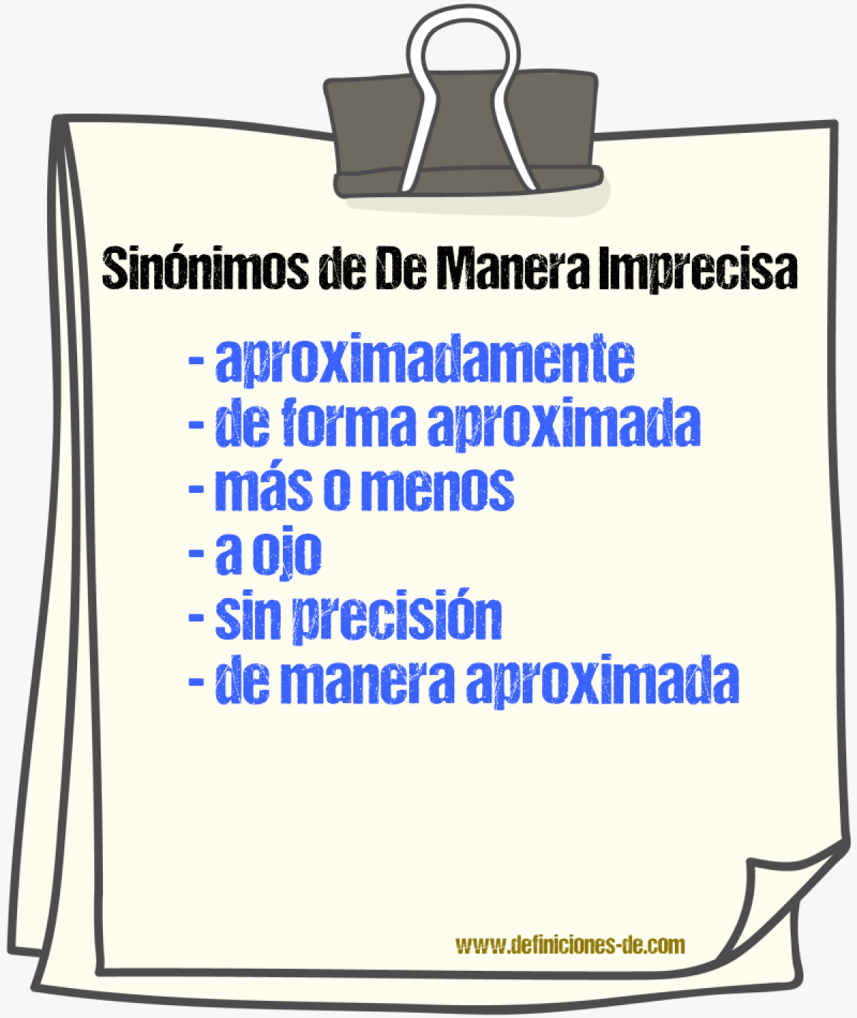 Sinónimos de de manera imprecisa
