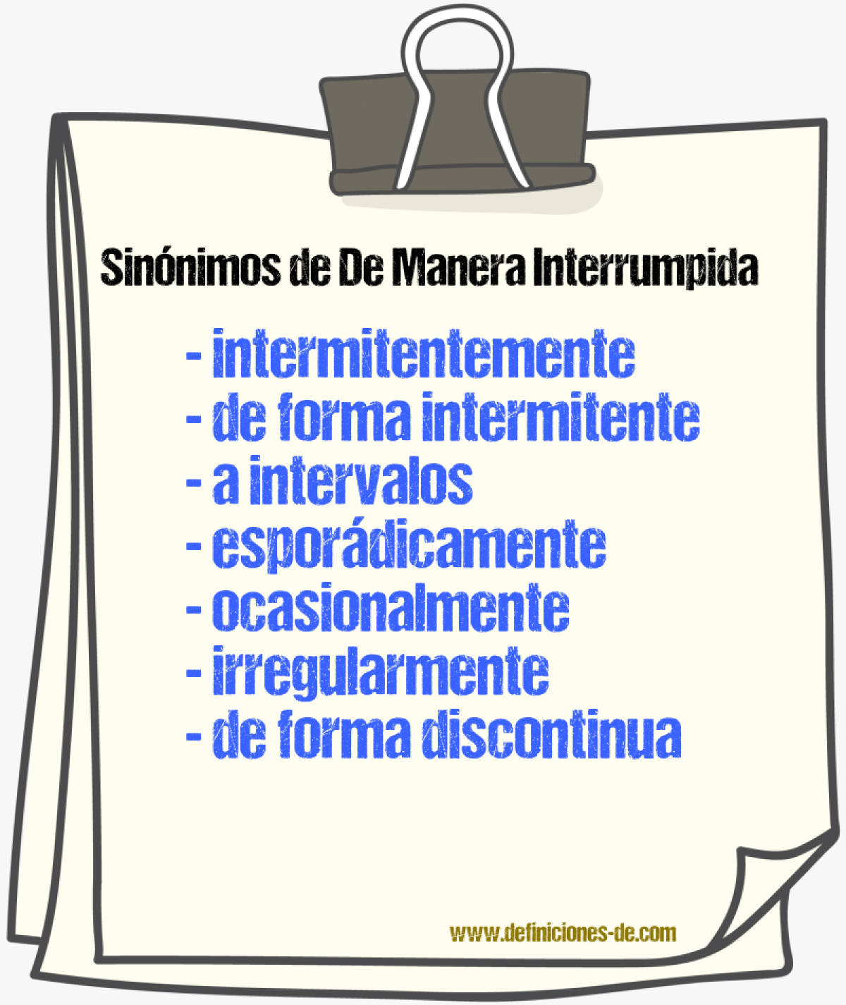 Sinónimos de de manera interrumpida