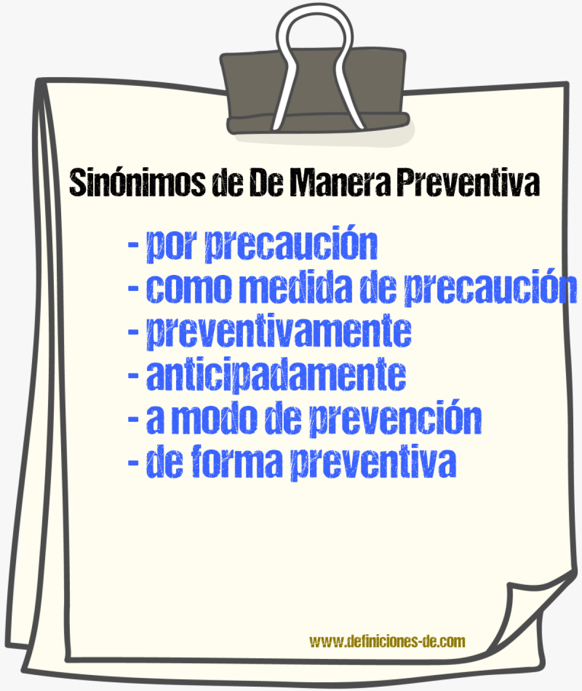 Sinónimos de de manera preventiva