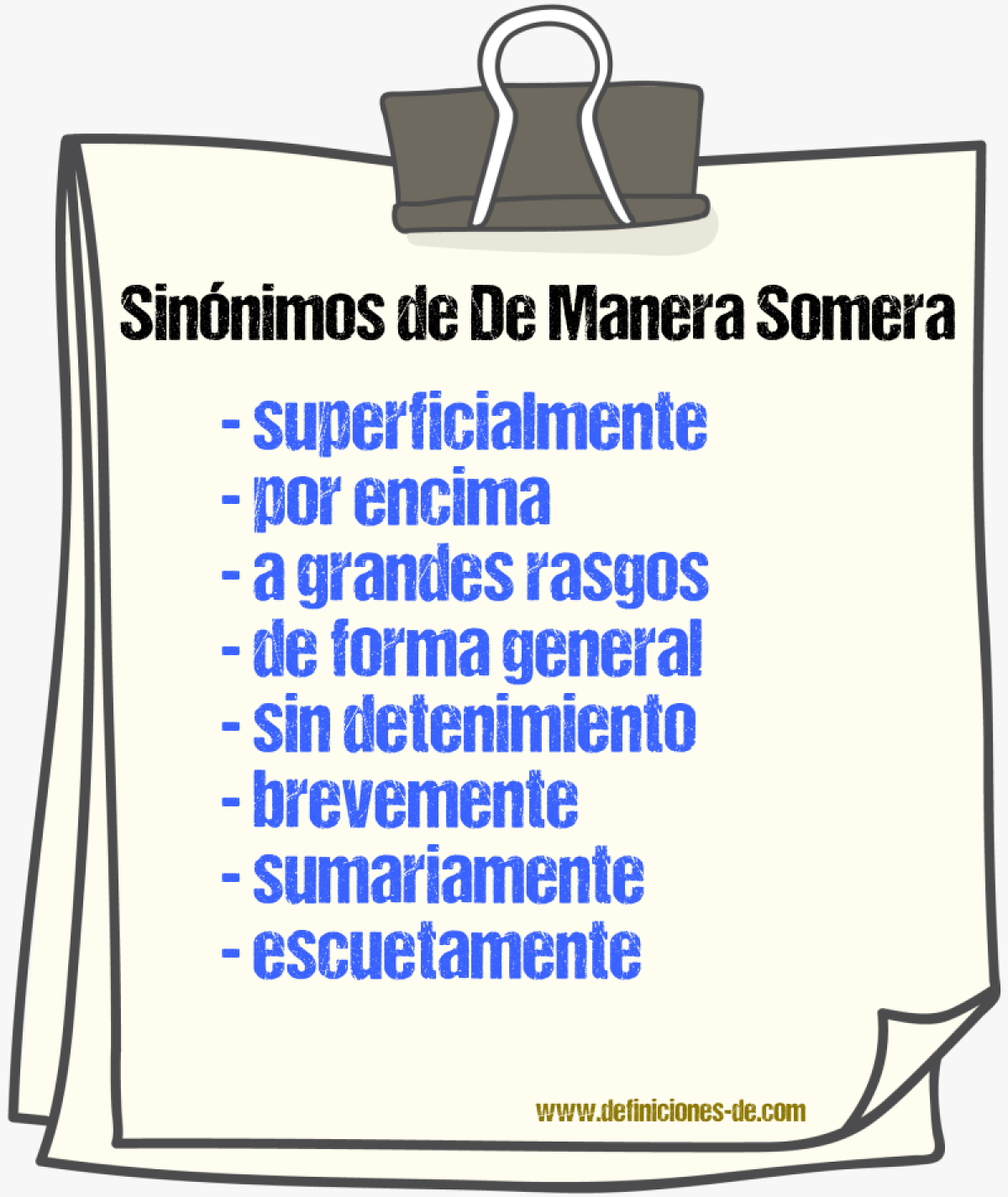 Sinónimos de de manera somera