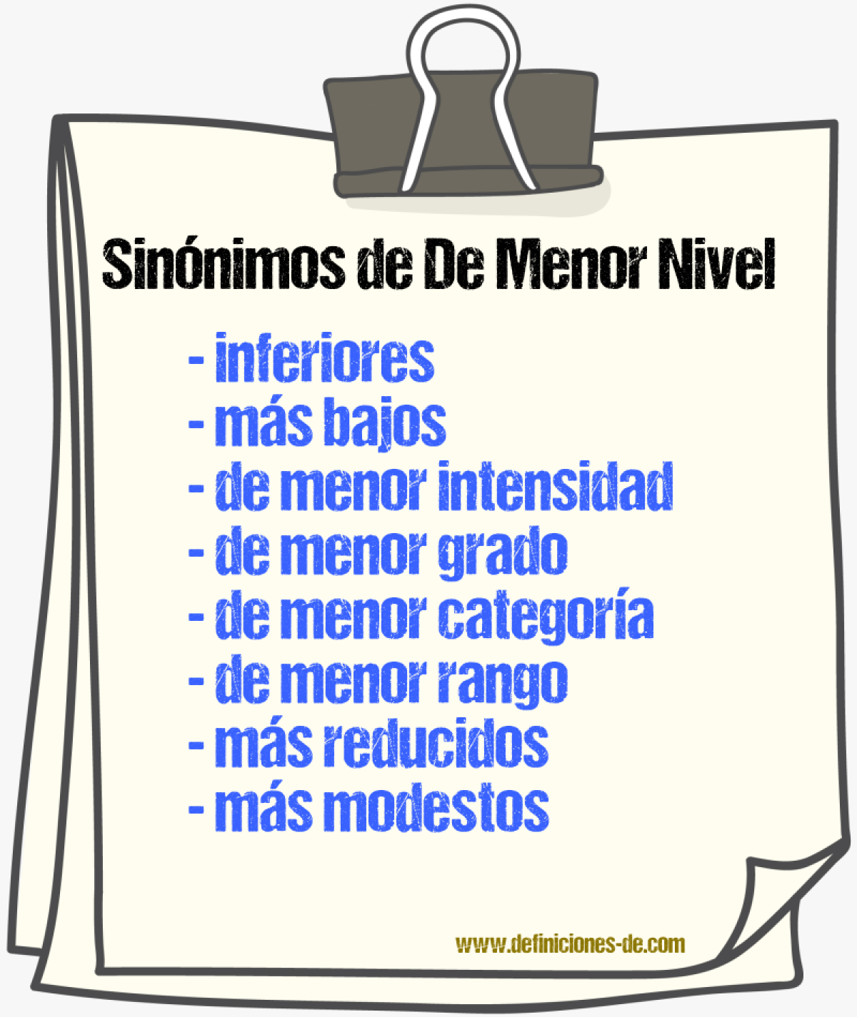 Sinónimos de de menor nivel
