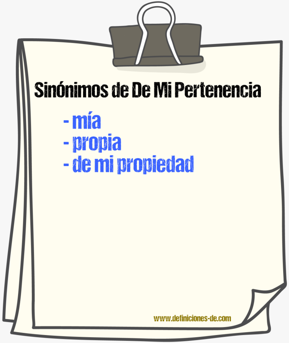 Sinónimos de de mi pertenencia