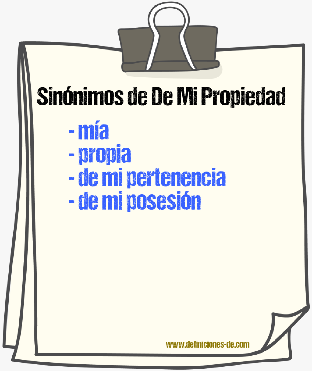 Sinónimos de de mi propiedad