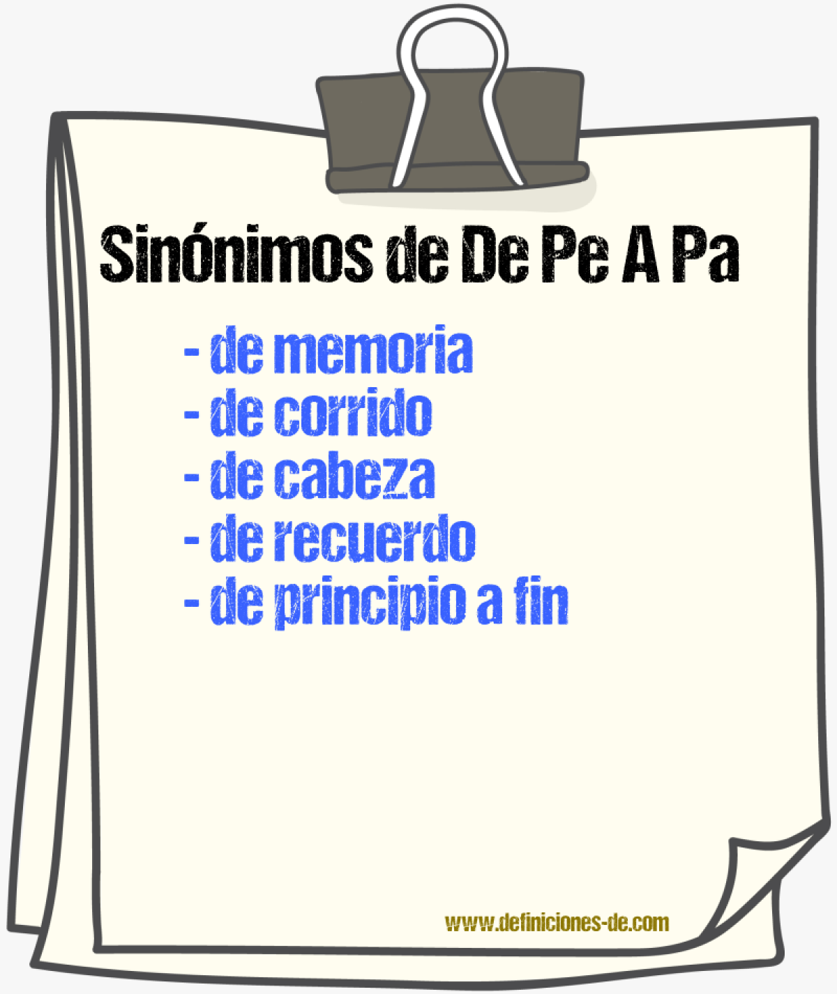 Sinónimos de de pe a pa