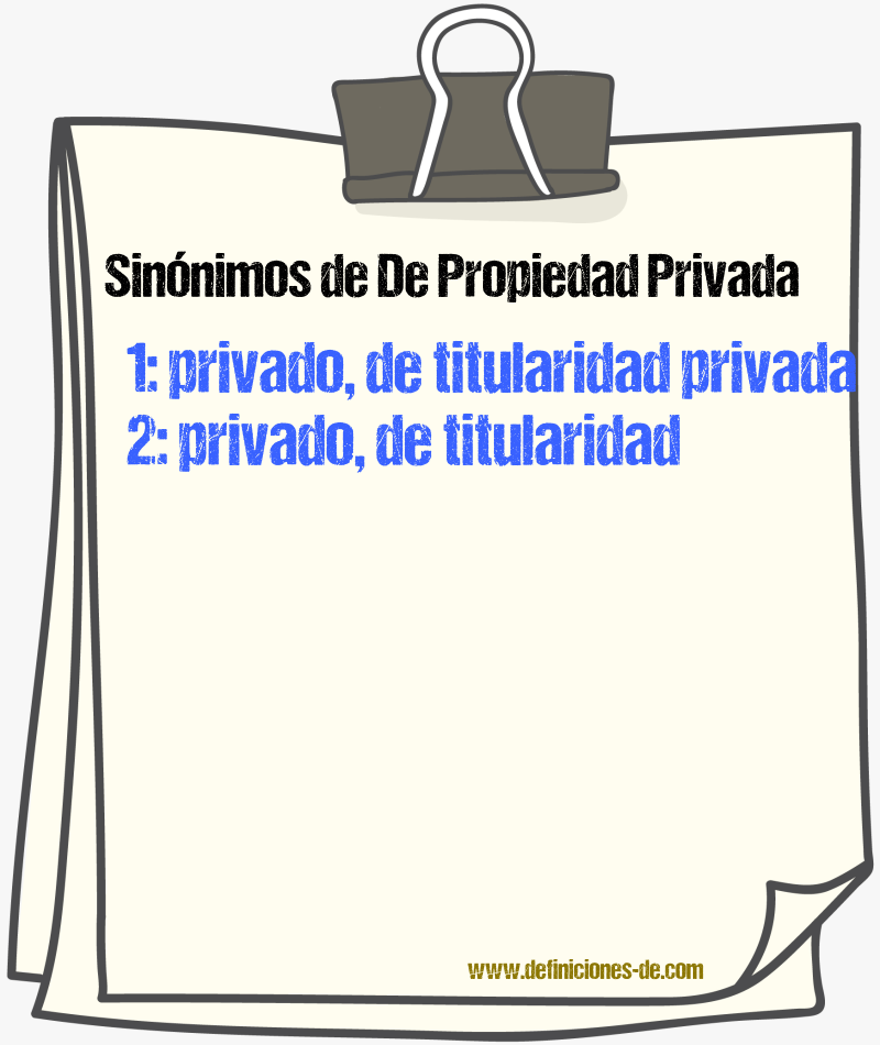 Sinónimos de de propiedad privada
