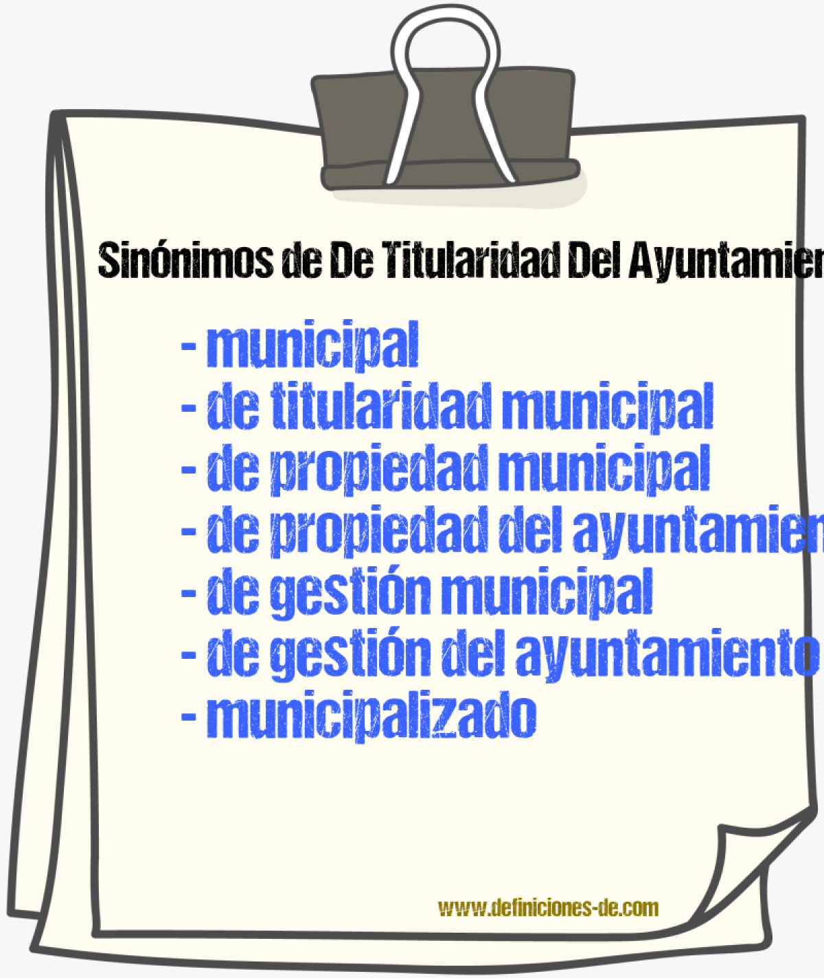 Sinónimos de de titularidad del ayuntamiento