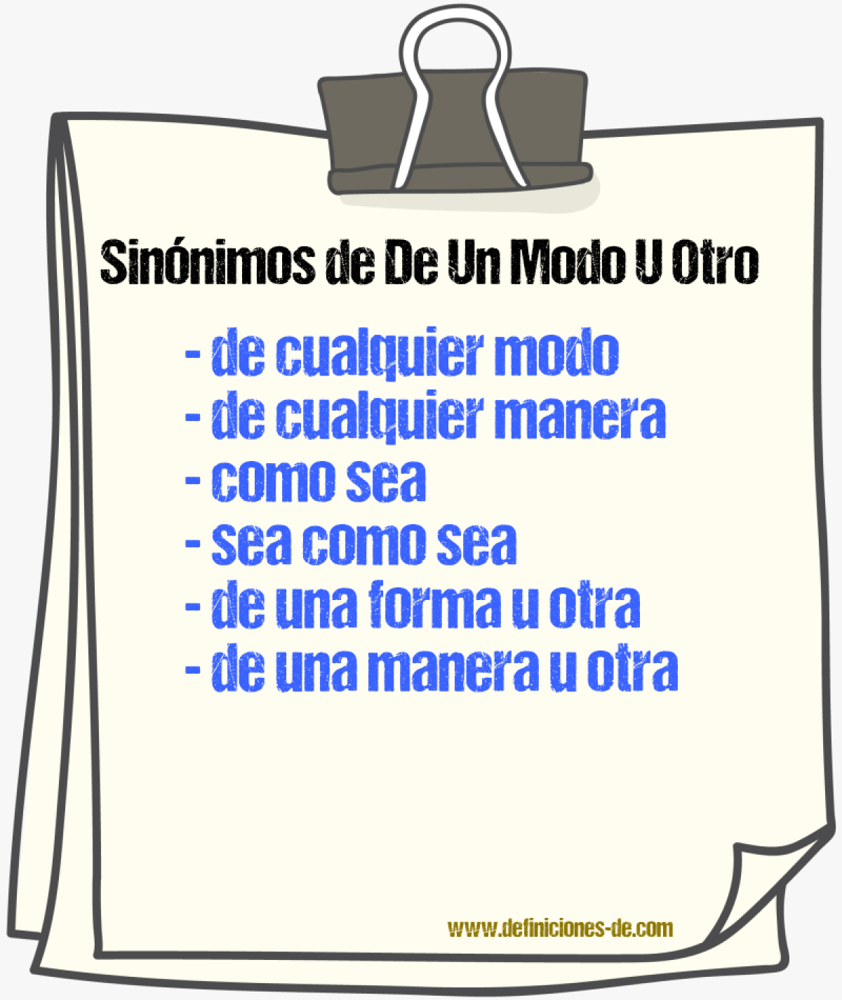 Sinónimos de de un modo u otro