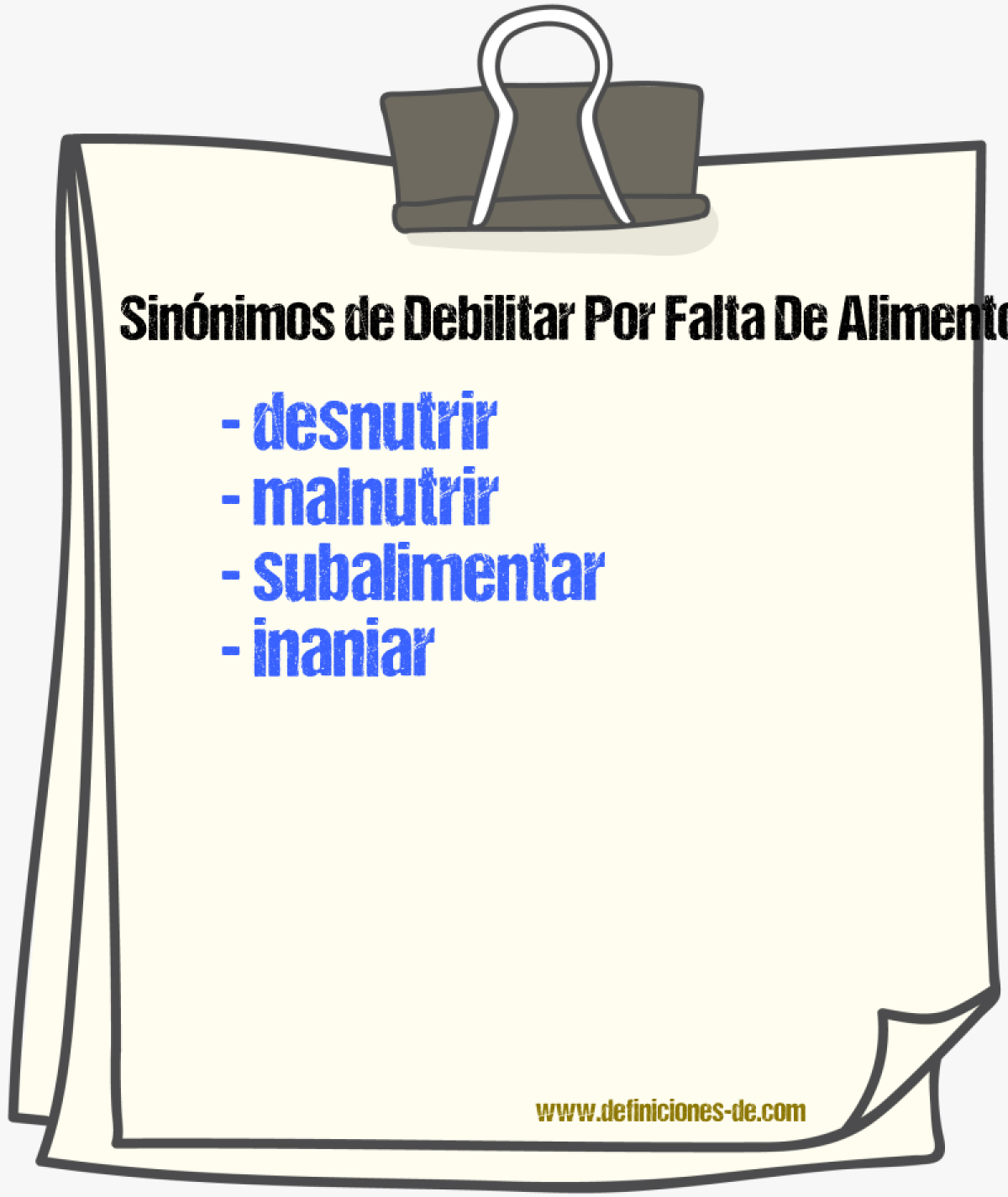 Sinónimos de debilitar por falta de alimento