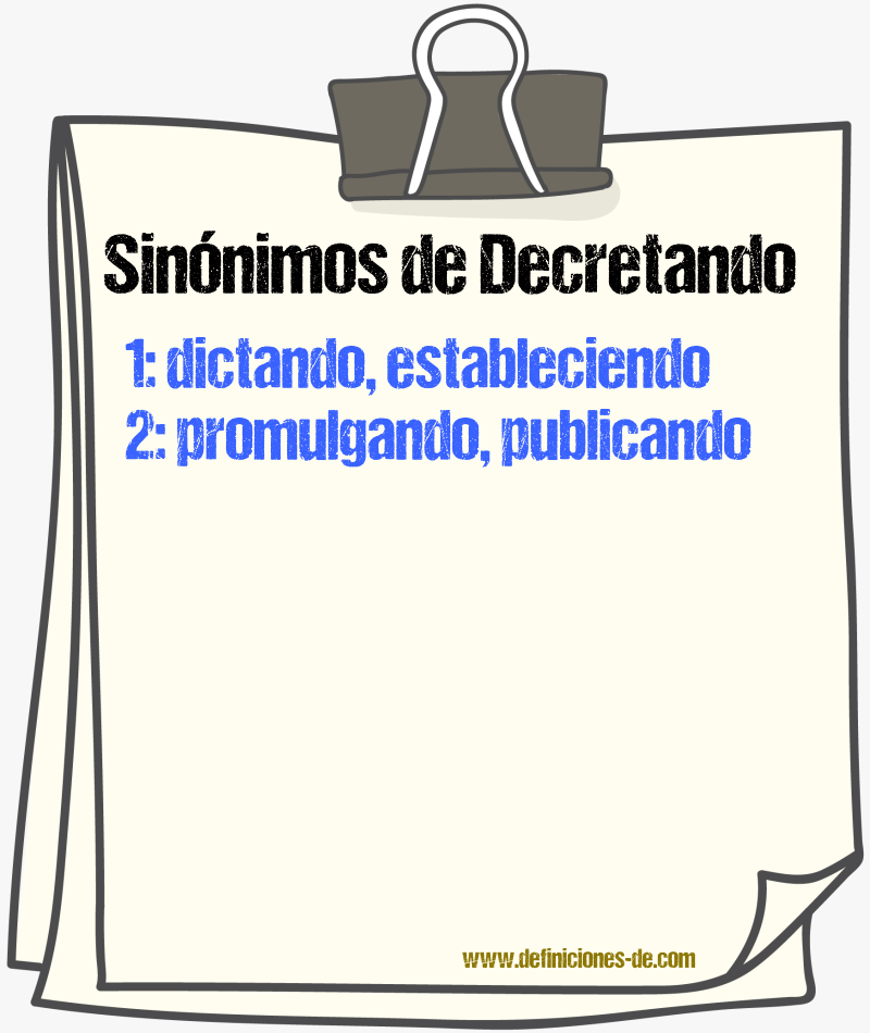 Sinónimos de decretando