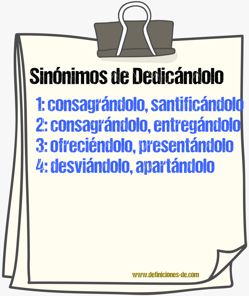 Sinónimos de dedicándolo