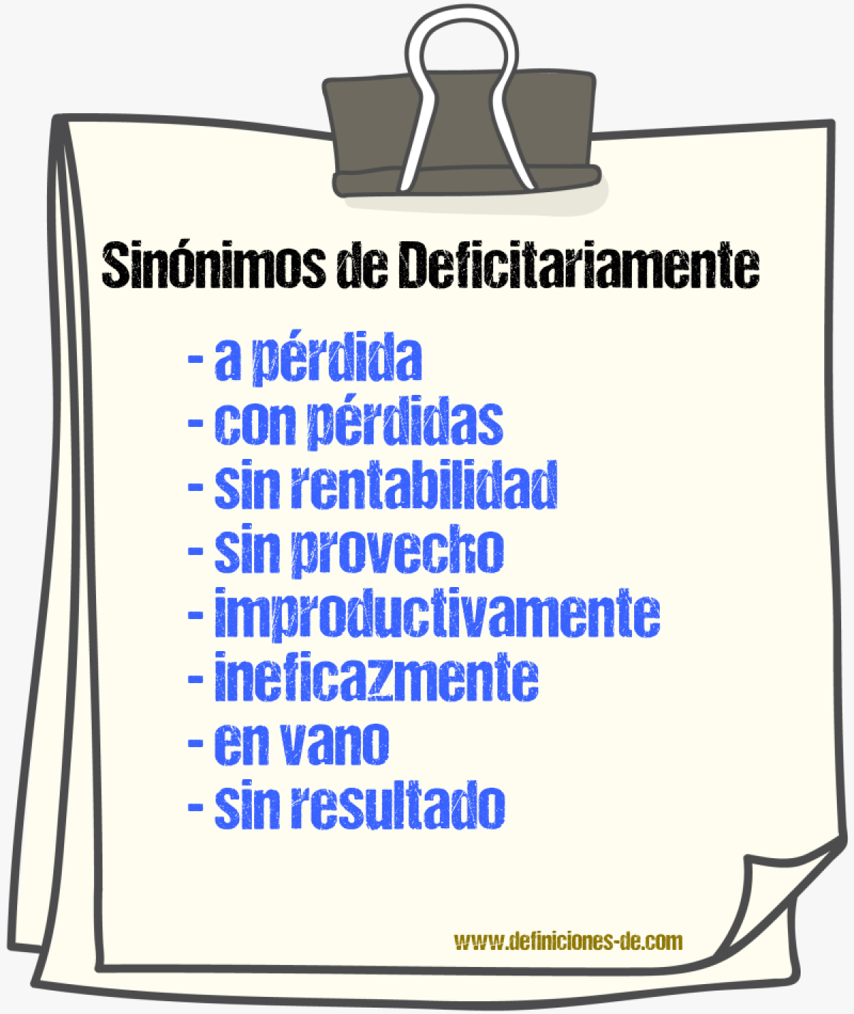 Sinónimos de deficitariamente